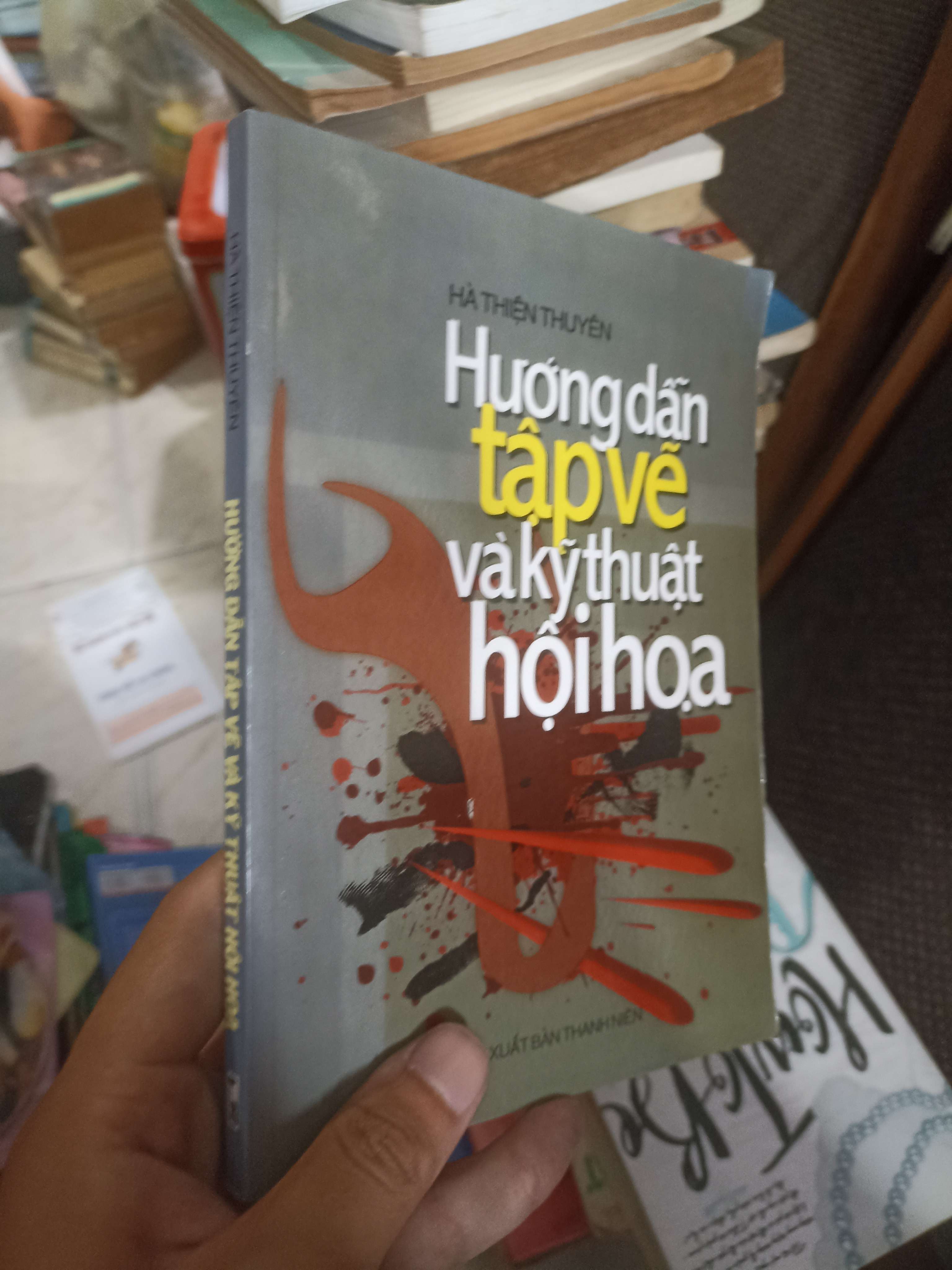 Hướng dẫn tập vẽ và kỹ thuật hội họa - Hà Thiện Thuyên (Sách kiến thức tổng hợp) KSX