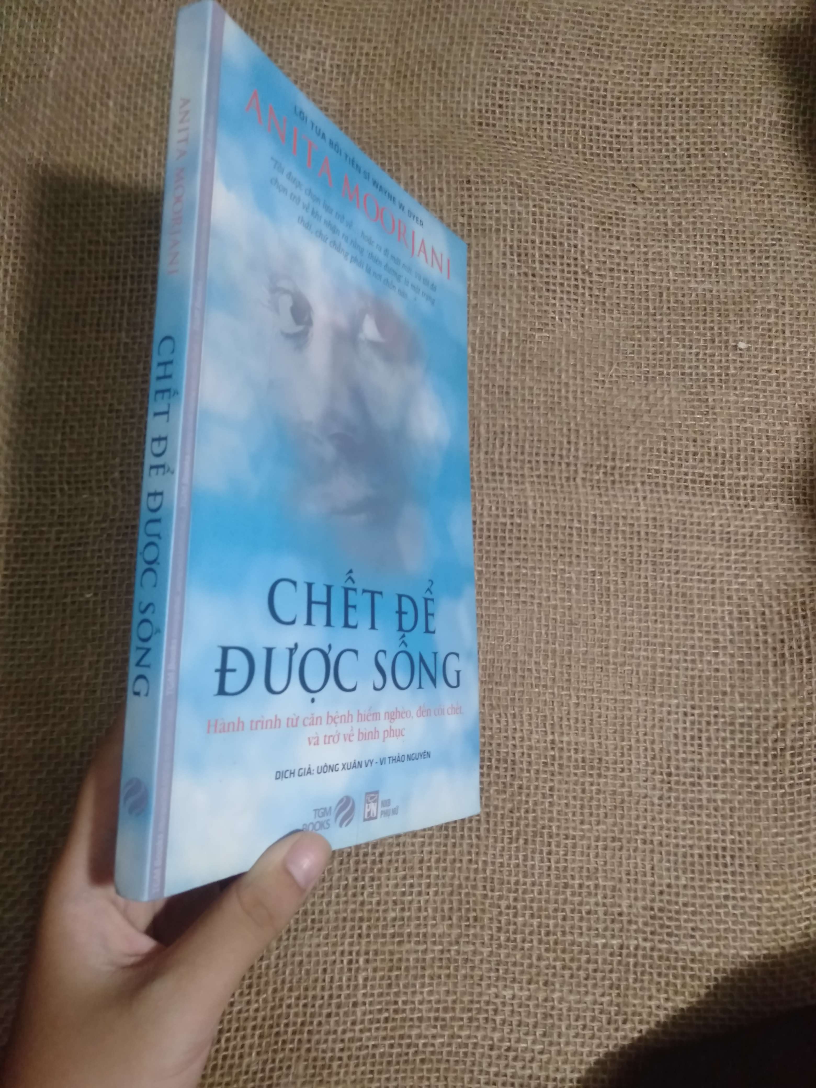 Chết để được sống - Anita Moorjani 2015 mới 90% (Tiểu Thuyết) HCM
