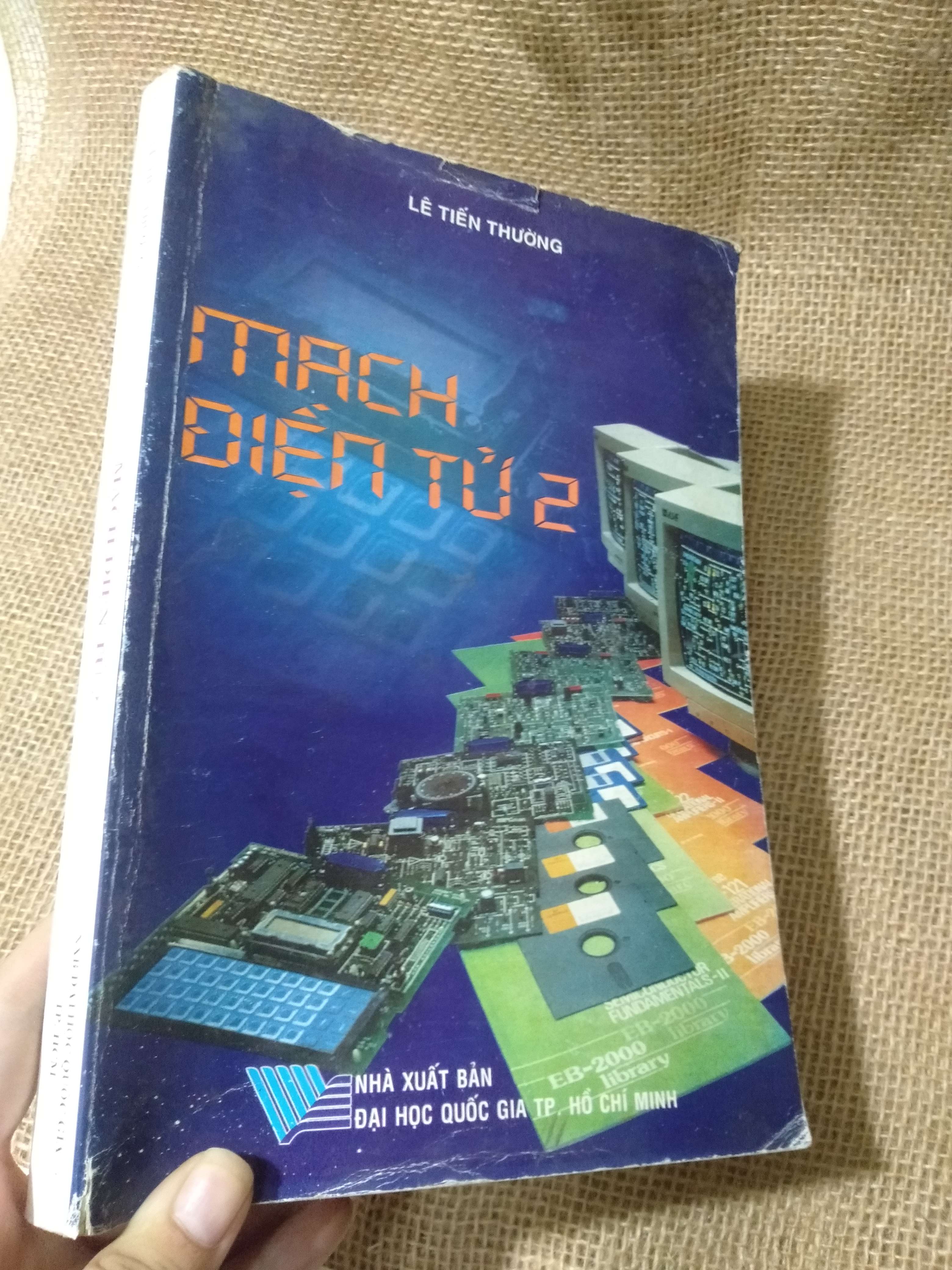 Mạch điện tử 2 — Lê Tiến Thường 2004 mới 80% ,móp góc (Kiến thức - kỹ năng cho con) HLSC