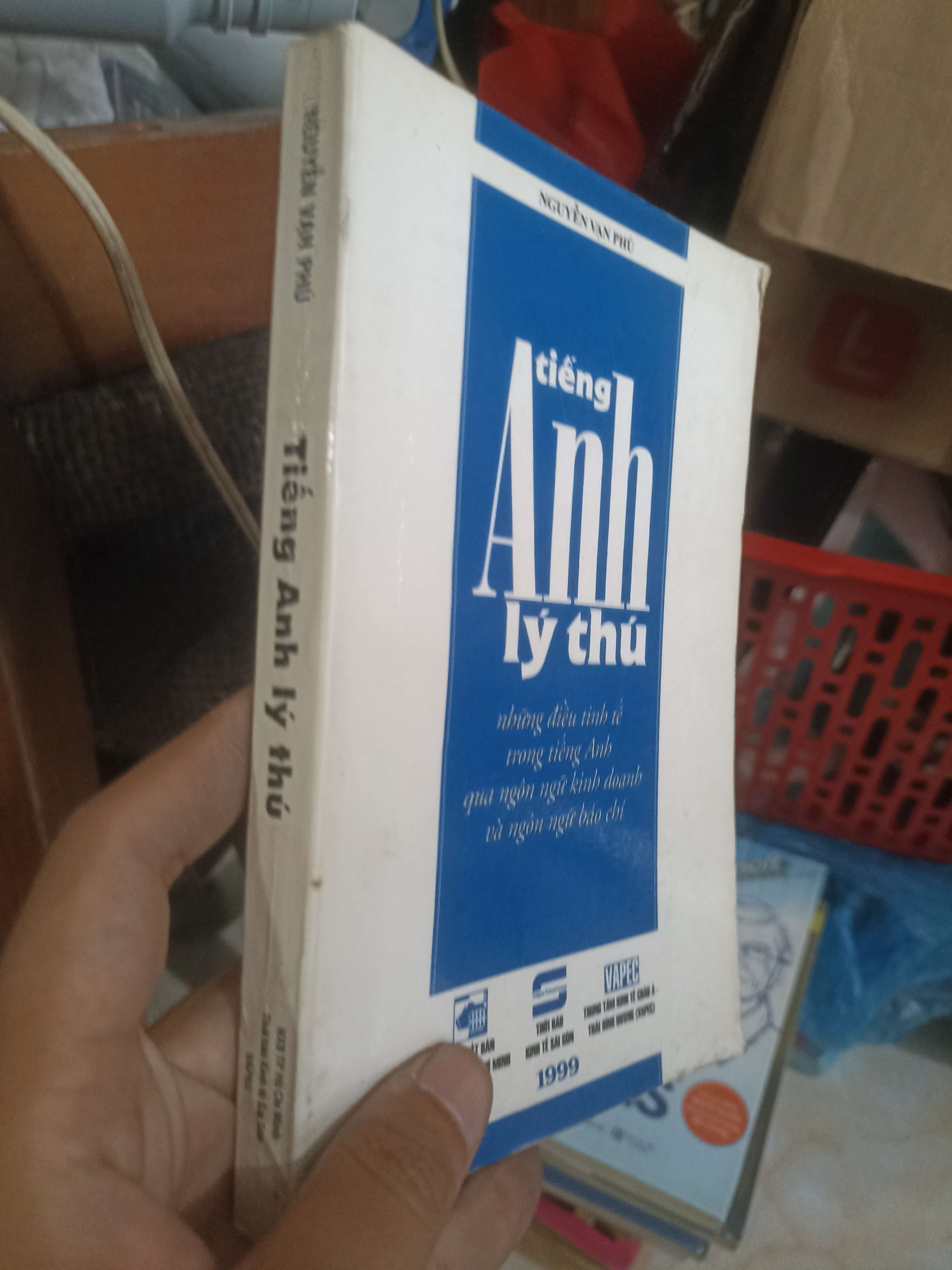Tiếng Anh lý thú - Những điều tinh tế trong tiếng Anh qua ngôn ngữ kinh doanh và ngôn ngữ báo chí (Nguyễn Văn Phú) (Sách học ngoại ngữ) KSX