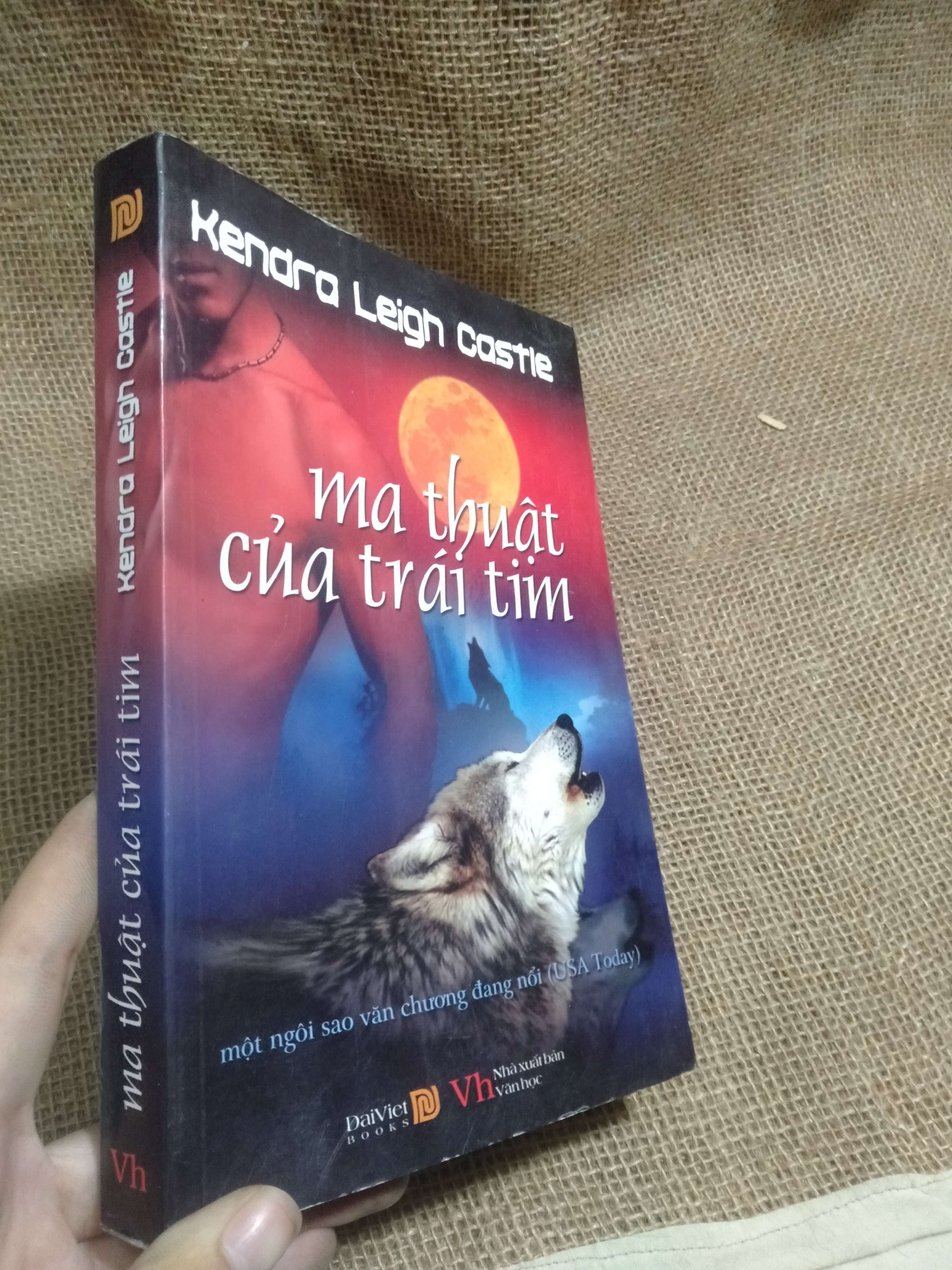 Ma thuật của trái tim — Kendra Leigh Castle 2009 mới 90% (Tiểu Thuyết) HLSC