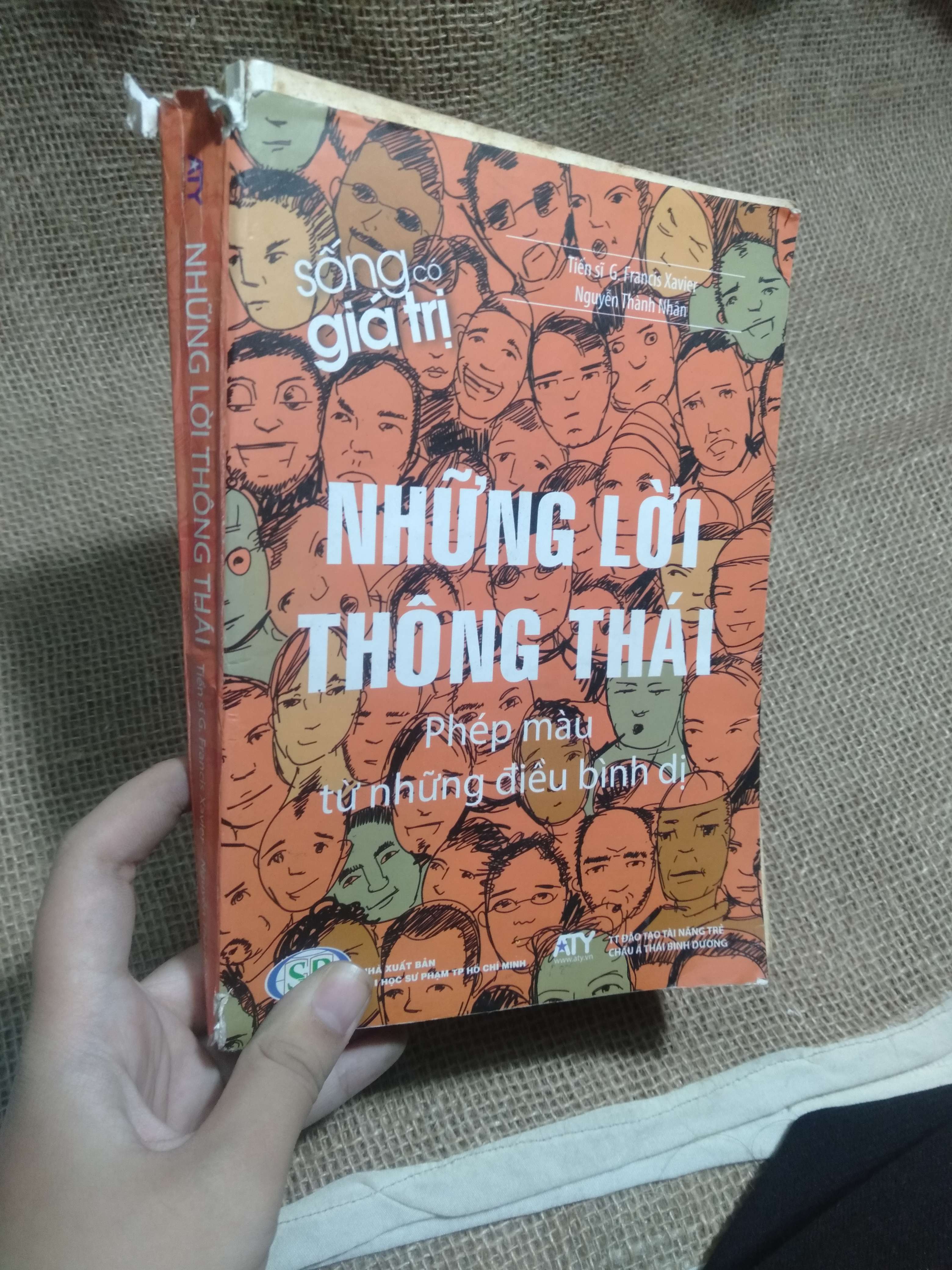 Những lời thông thái (Phép màu từ những điều bình dị) — Tiến sĩ G. Francis Xavier, Nguyễn Thành Nhân 2016 mới 80% ố bìa rách (Tiểu Thuyết) HLSC