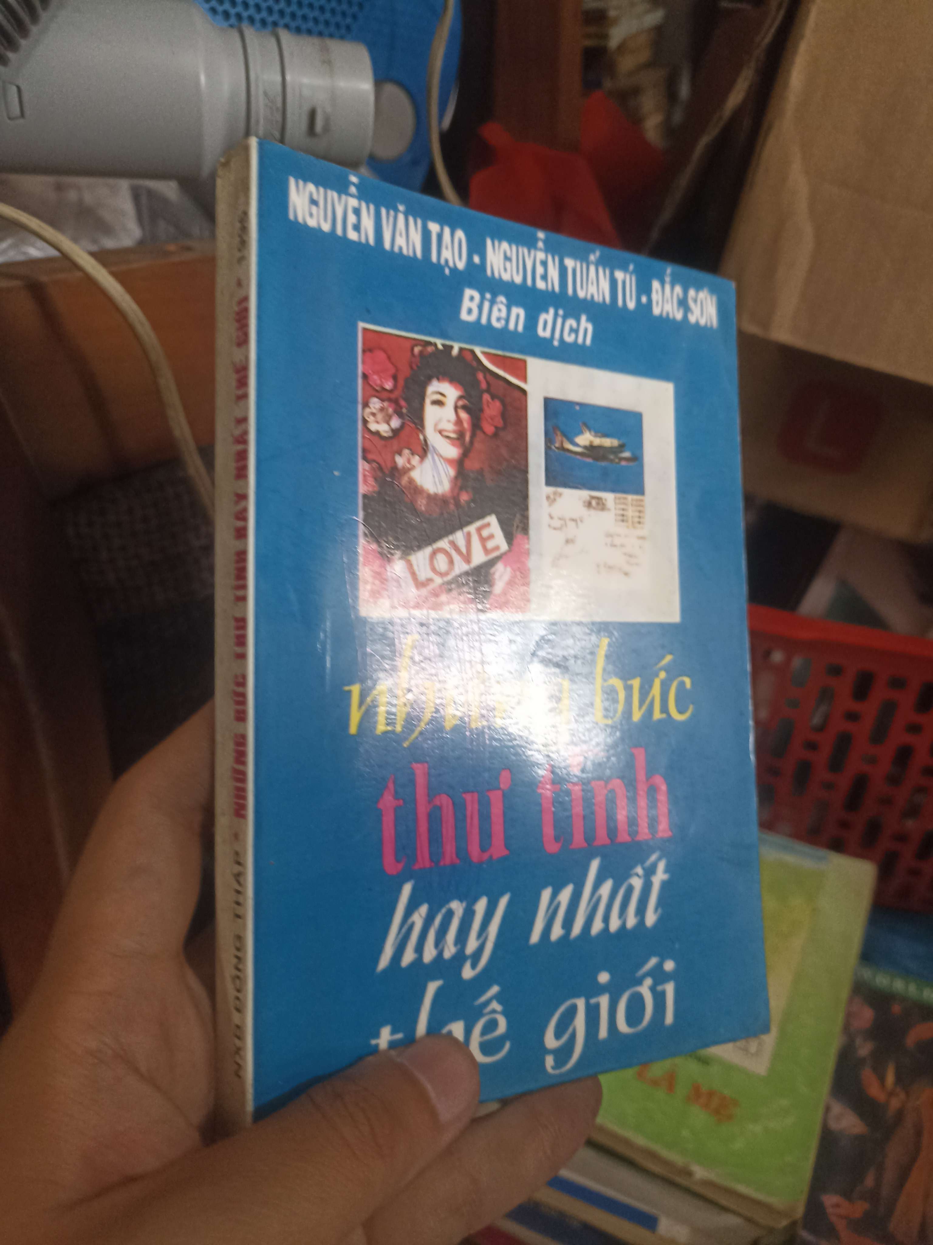 Những bức thư tình hay nhất thế giới (Nguyễn Văn Tạo - Nguyễn Tuấn Tú - Đắc Sơn) (Sách văn học) KSX