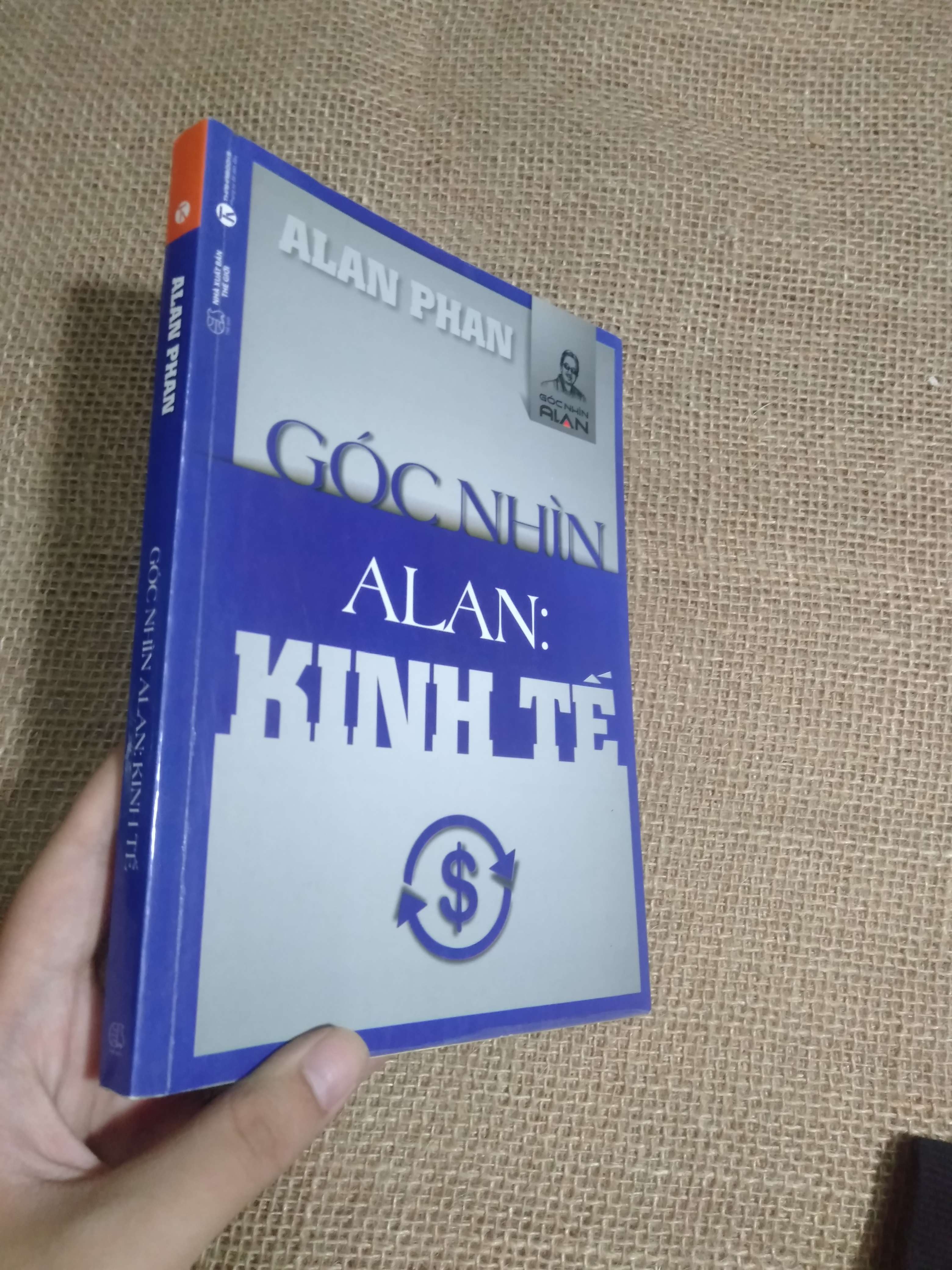 Góc Nhìn Alan: Kinh Tế - Alan Phan 2016 mới 90% vài trang bị note bằng dạ quang (Sách kinh tế - tài chính - chứng khoán) HCM