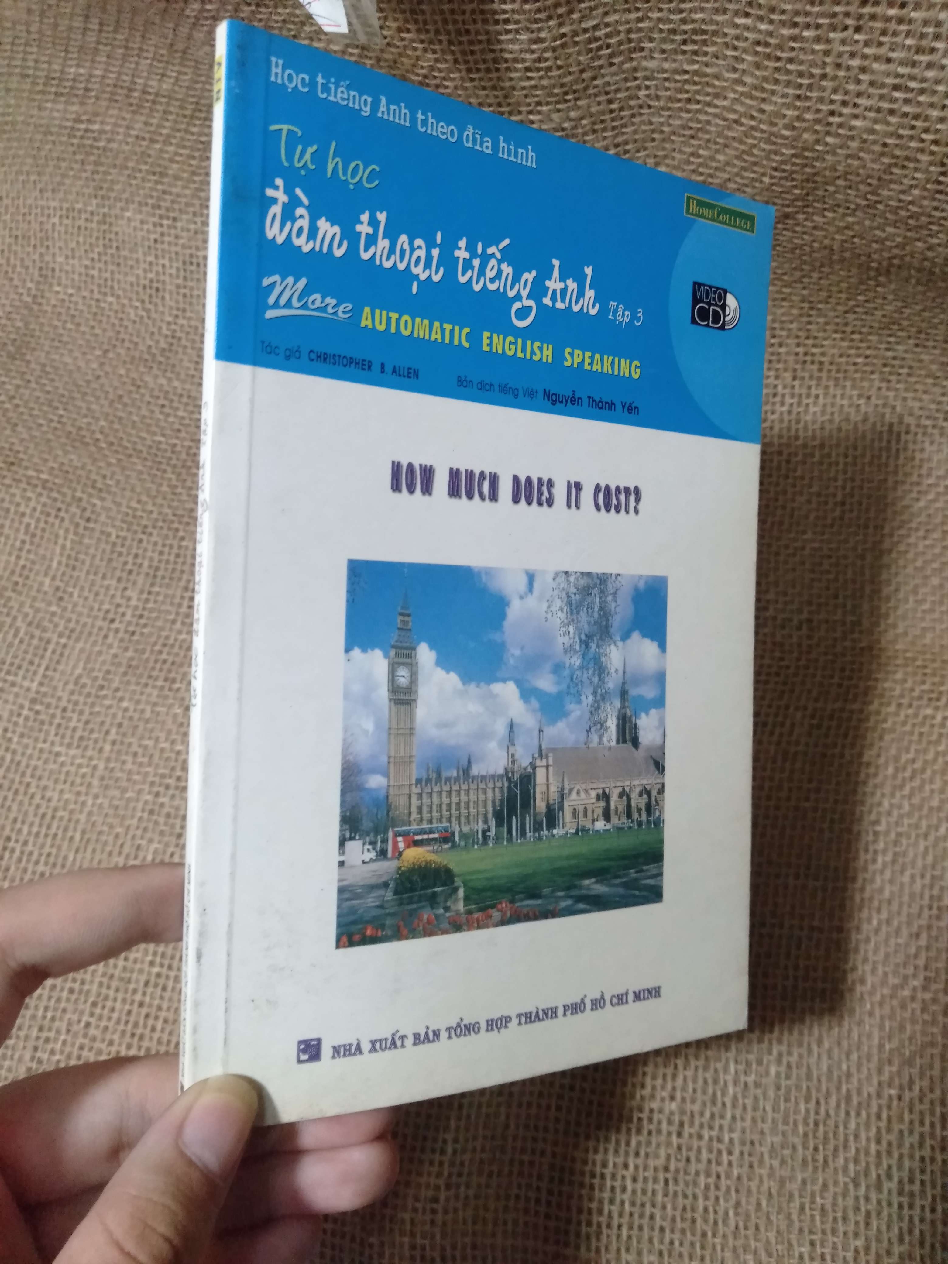 Tự học đàm thoại tiếng Anh - How much does it cost? - nhà xuất bản Tổng hợp TP. HCM 2006 mới 80% ố (Sách học ngoại ngữ) HLSC