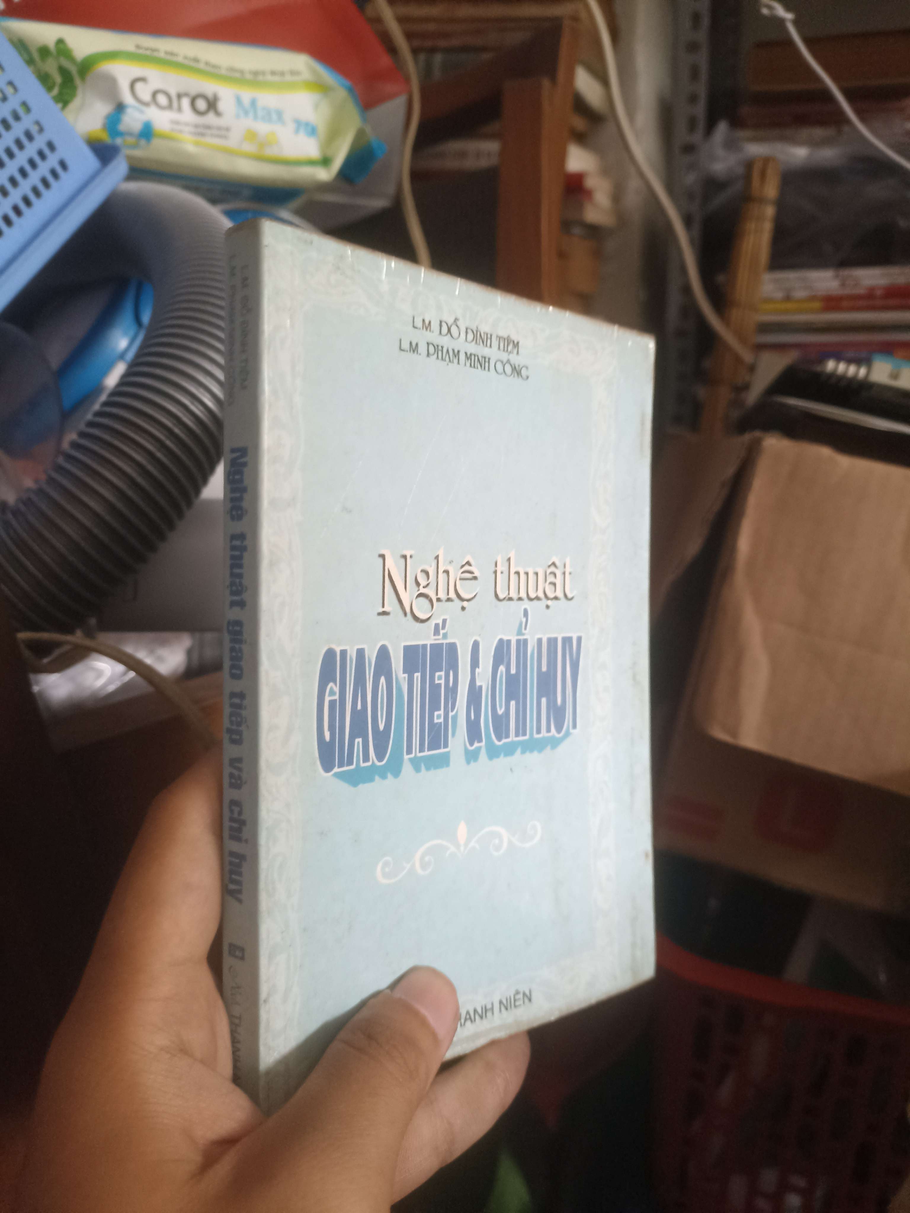 Nghệ thuật giao tiếp & chỉ huy - LM. Đỗ Đình Tệm, LM. Phạm Minh Công (Kỹ năng sống) KSX