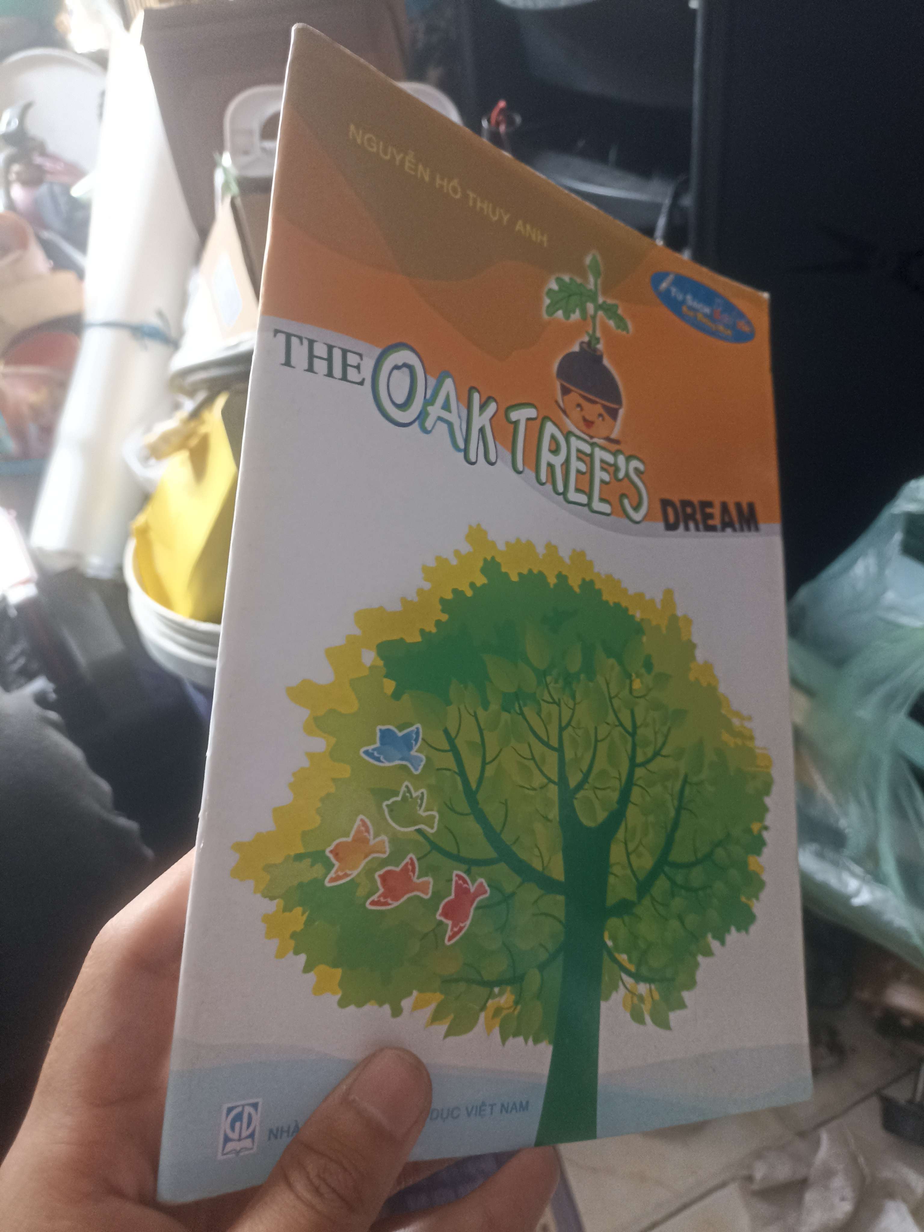 The Oak Tree's Dream - Nguyễn Hồ Thụy Anh (Sách thiếu nhi) KSX