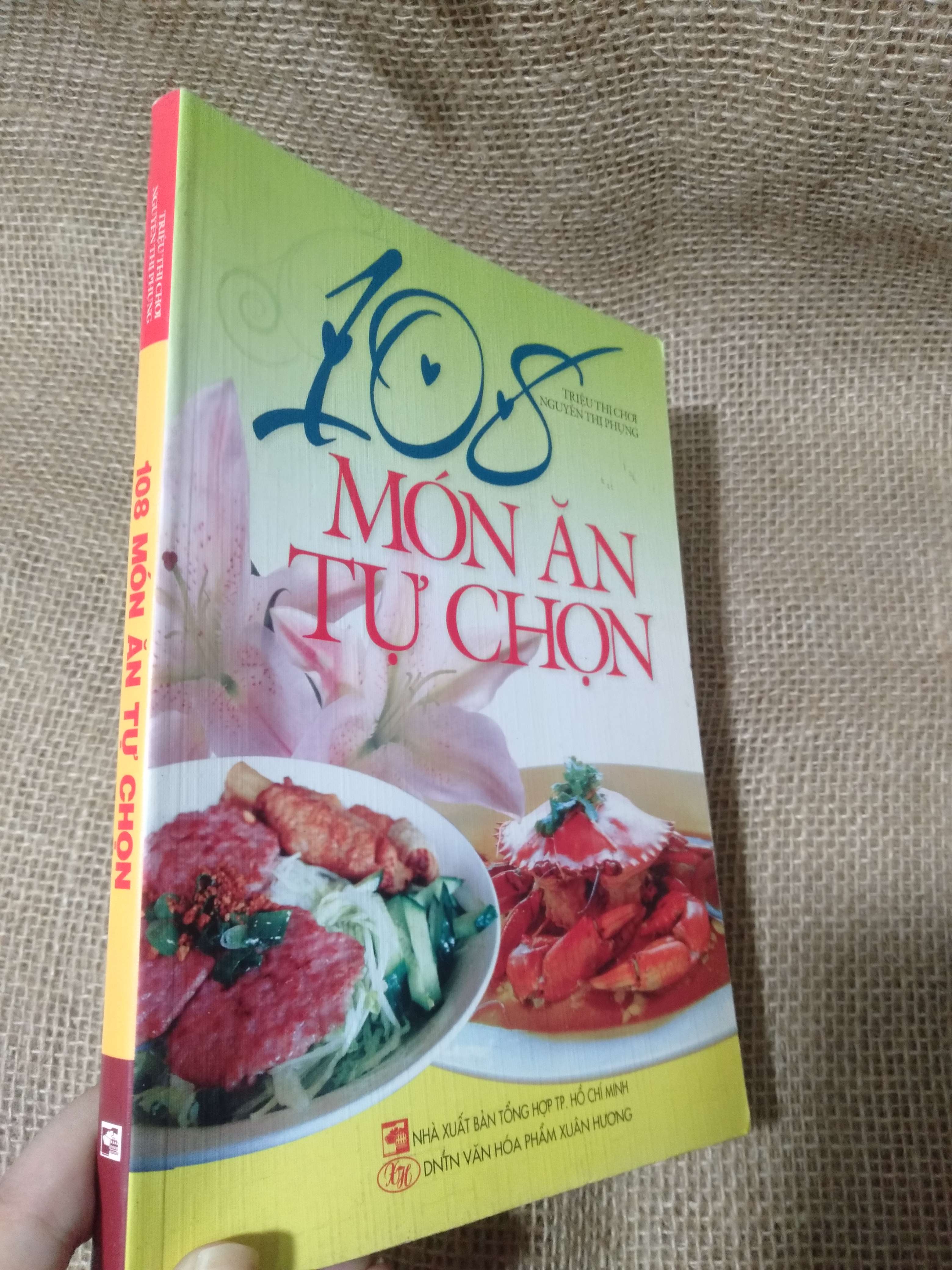 108 Món Ăn Tự Chọn — Triệu Thị Chơi, Nguyễn Thị Phụng 2014 mới 90% (Sách kỹ năng) HLSC