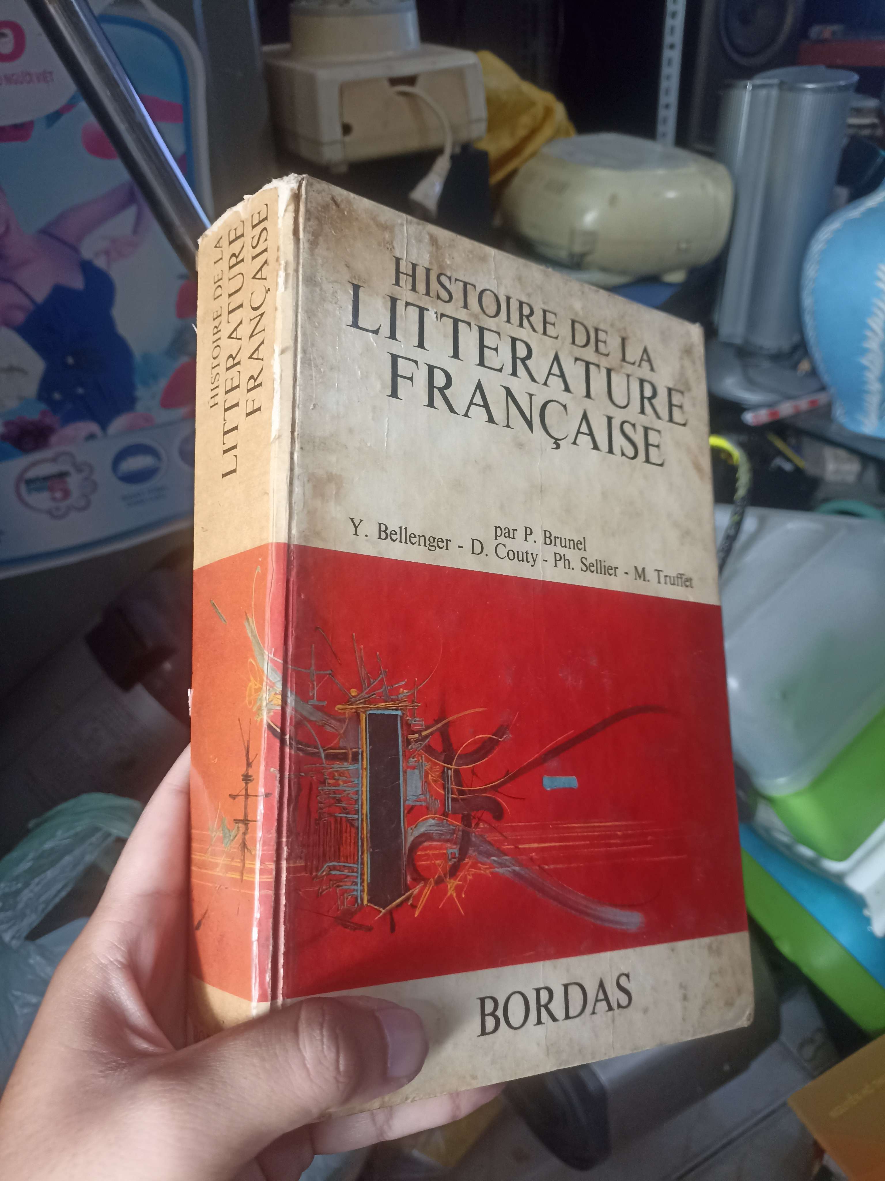 Histoire de la littérature française - Y. Bellenger, P. Brunel, D. Couty, Ph. Sellier, M. Truffet (Sách ngoại) KSX