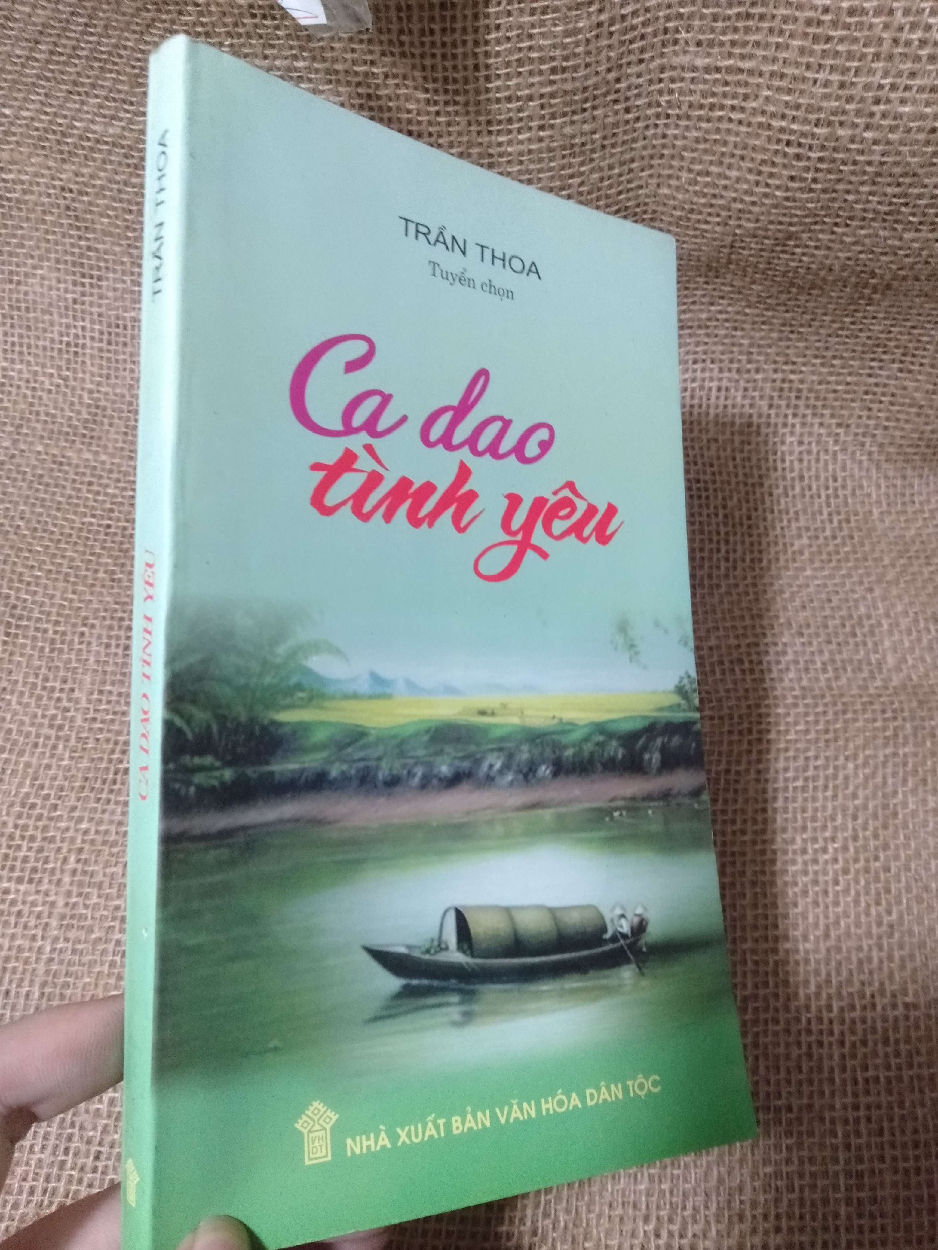 Ca Dao Tình Yêu — Nhà xuất bản Văn hóa Dân tộc 2017 mới 90% (thơ - ca dao - tục ngữ) HLSC