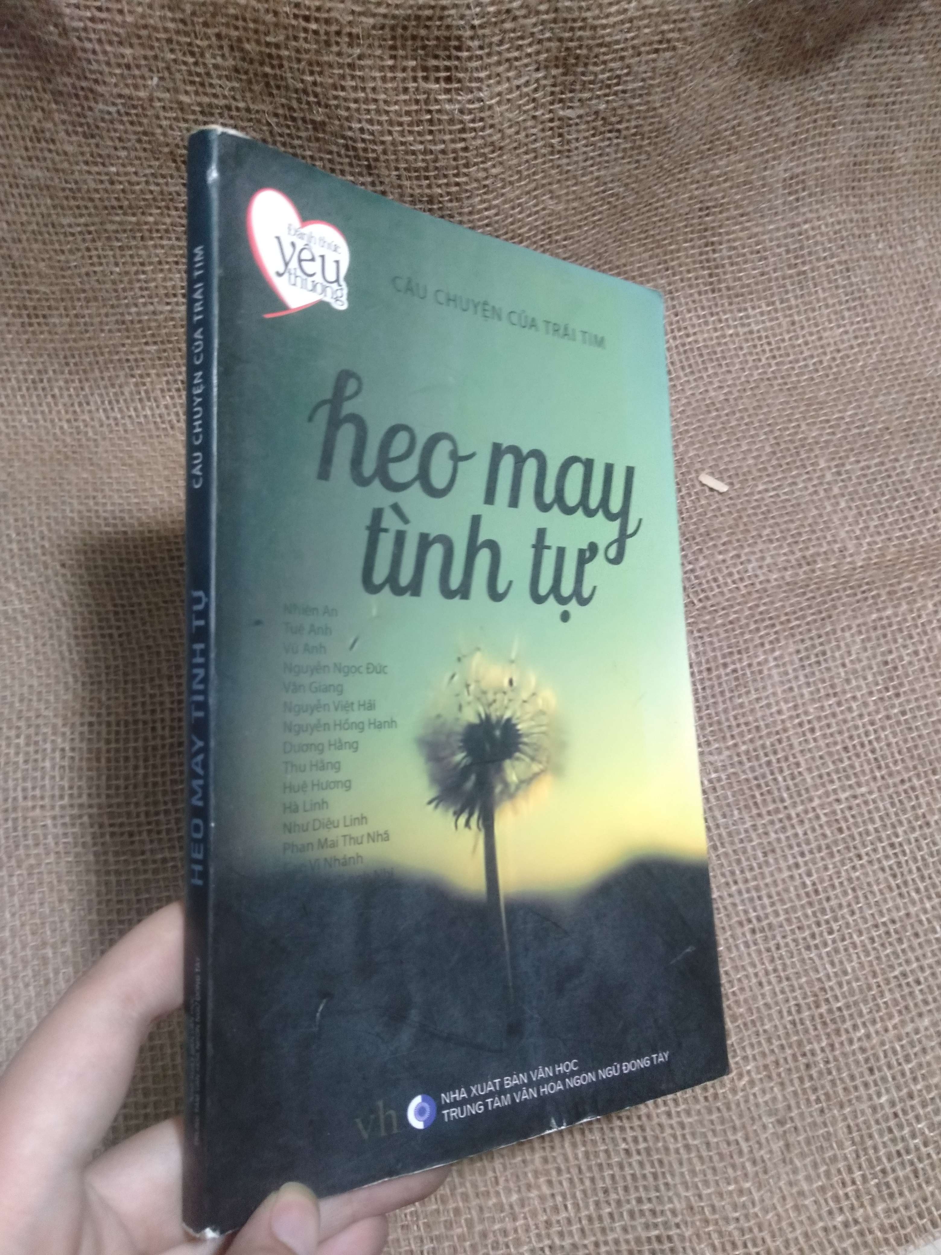 Heo may tình tự (Sách Nặng tình yêu thương / Câu chuyện của trái tim) — Nhà xuất bản Văn học / Trung tâm Văn hóa Ngôn ngữ Đông Tây 2013 mới 90% (Tiểu Thuyết) HLSC