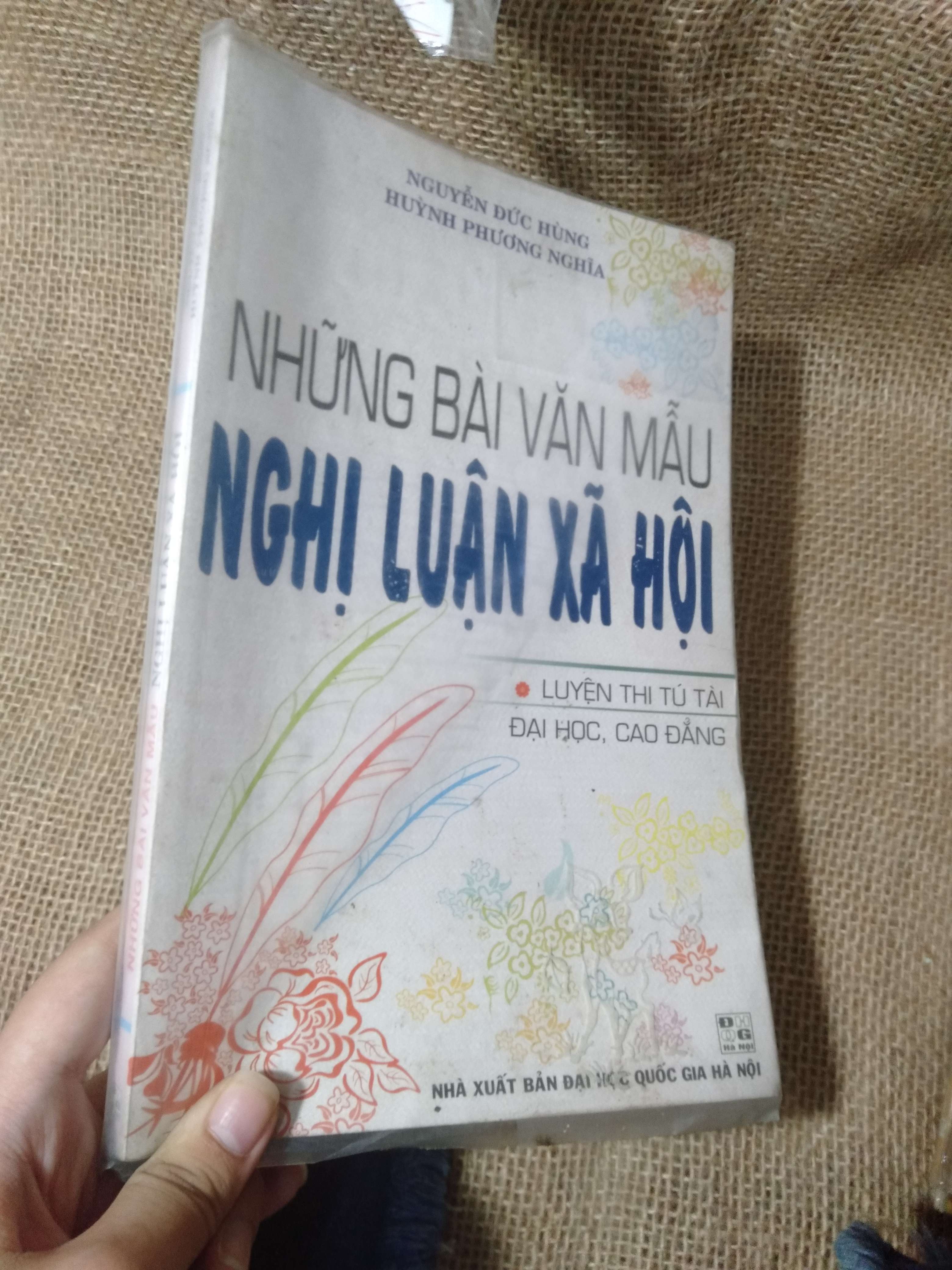 Những bài văn mẫu nghị luận xã hội (Luyện thi Tú tài, Đại học, Cao đẳng) — Nguyễn Đức Hùng, Huỳnh Phương Nghĩa 2010 mới 80% (Tham khảo - luyện thi) HLSC