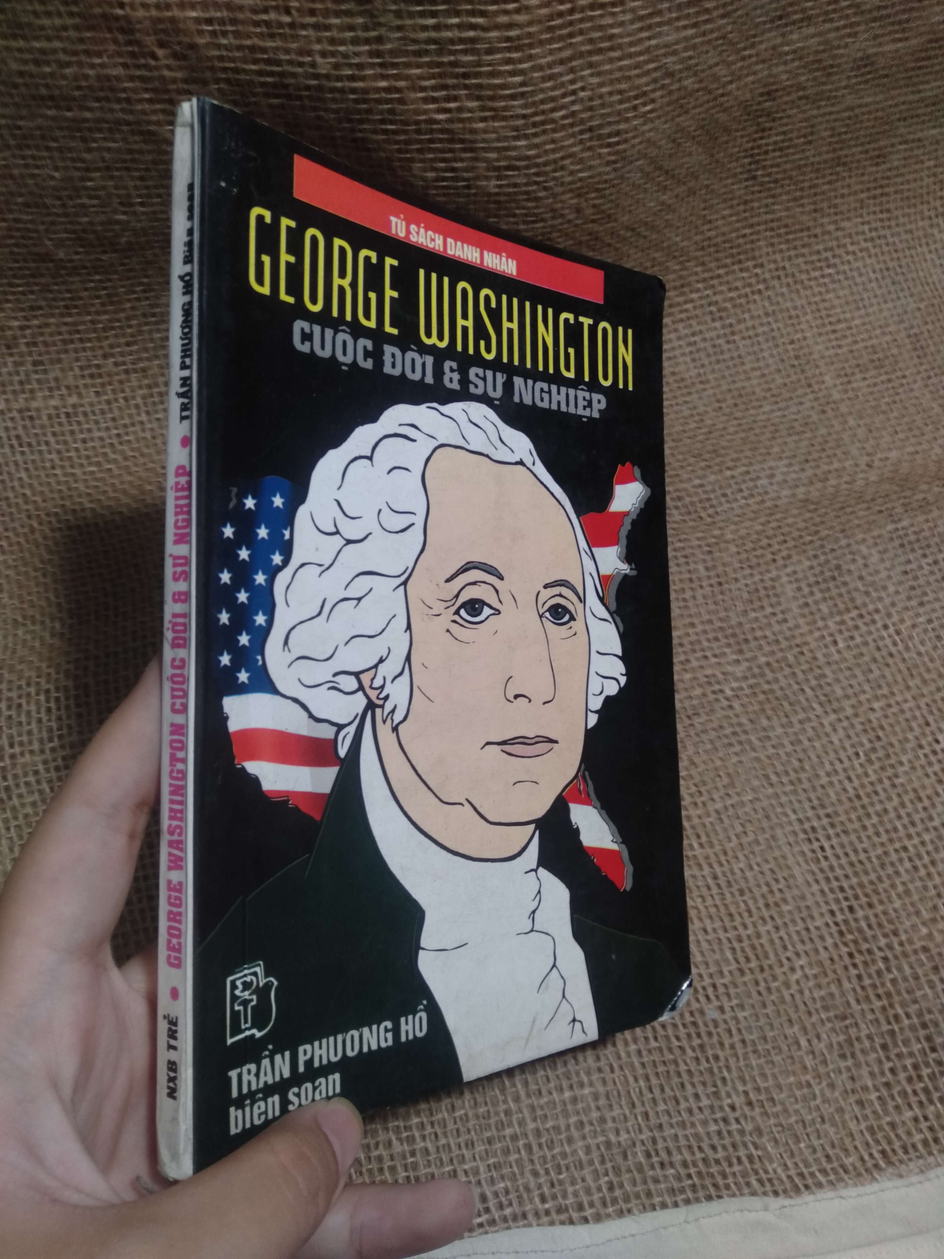 George Washington cuộc đời & sự nghiệp - Nhà xuất bản Trẻ 1998 mới 80% rách nhỏ (Quản trị - lãnh đạo) HLSC