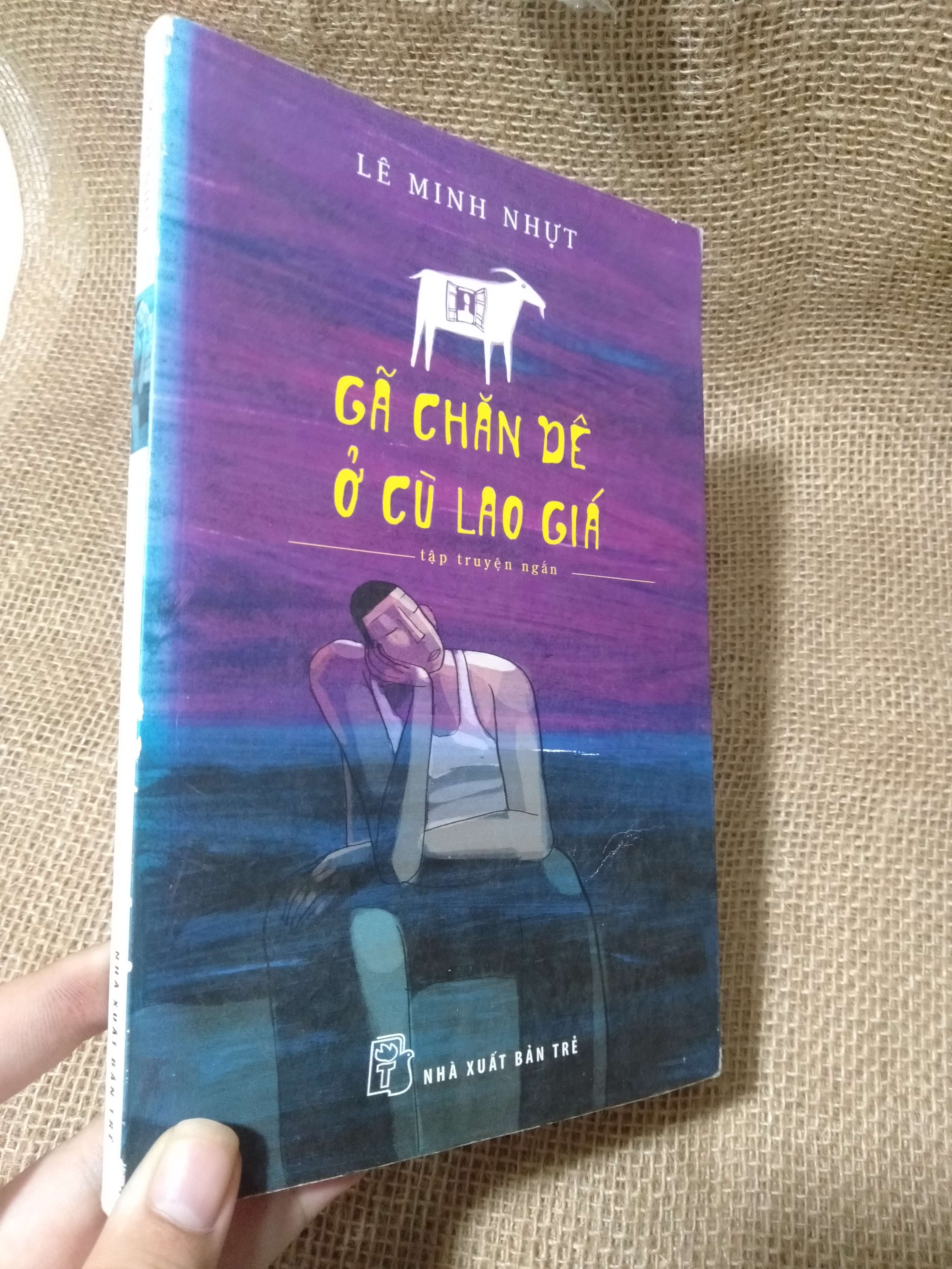 Gã Chăn Dê Ở Cù Lao Giá — Lê Minh Nhựt 2016 mới 90% hơi ố,góc móp (Tiểu Thuyết) HLSC