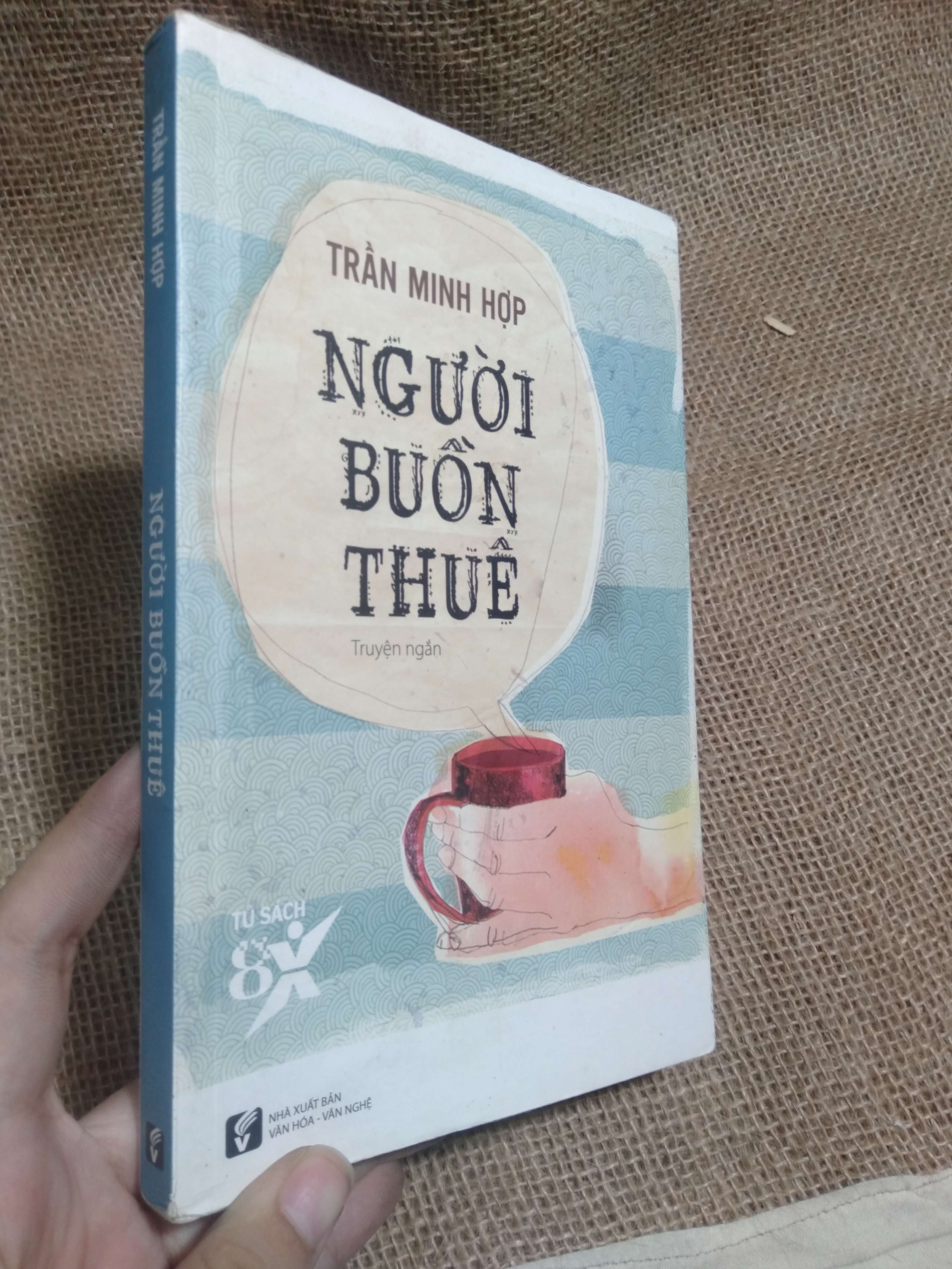 Người buồn thuê (Tủ sách 8X) — Trần Minh Hợp 2014 mới 80% ố nhẹ (Truyện Ngắn) HLSC