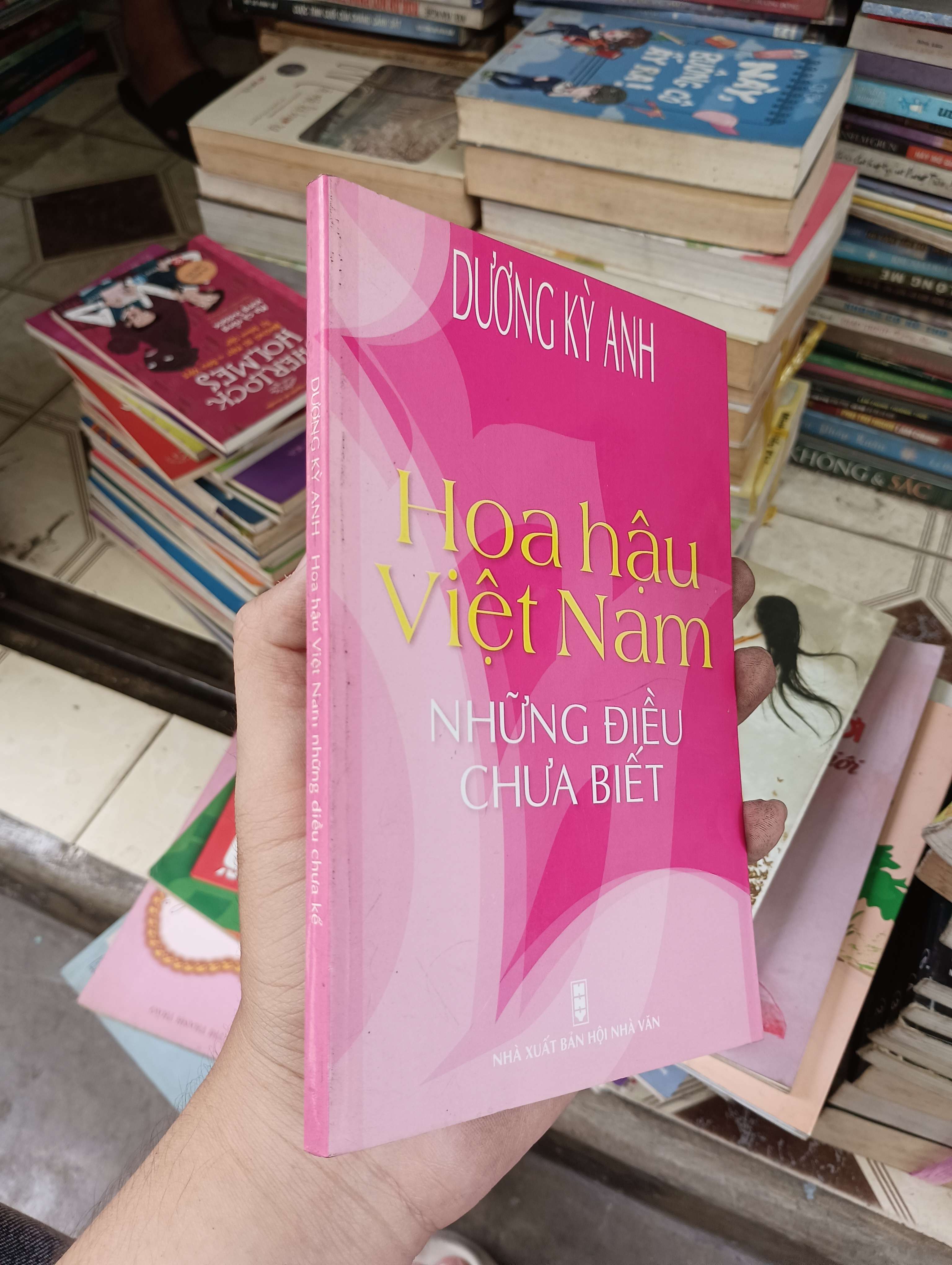 Hoa hậu Việt Nam - Những điều chưa biết (Dương Kỳ Anh) 2007 (Sách văn học) BGB