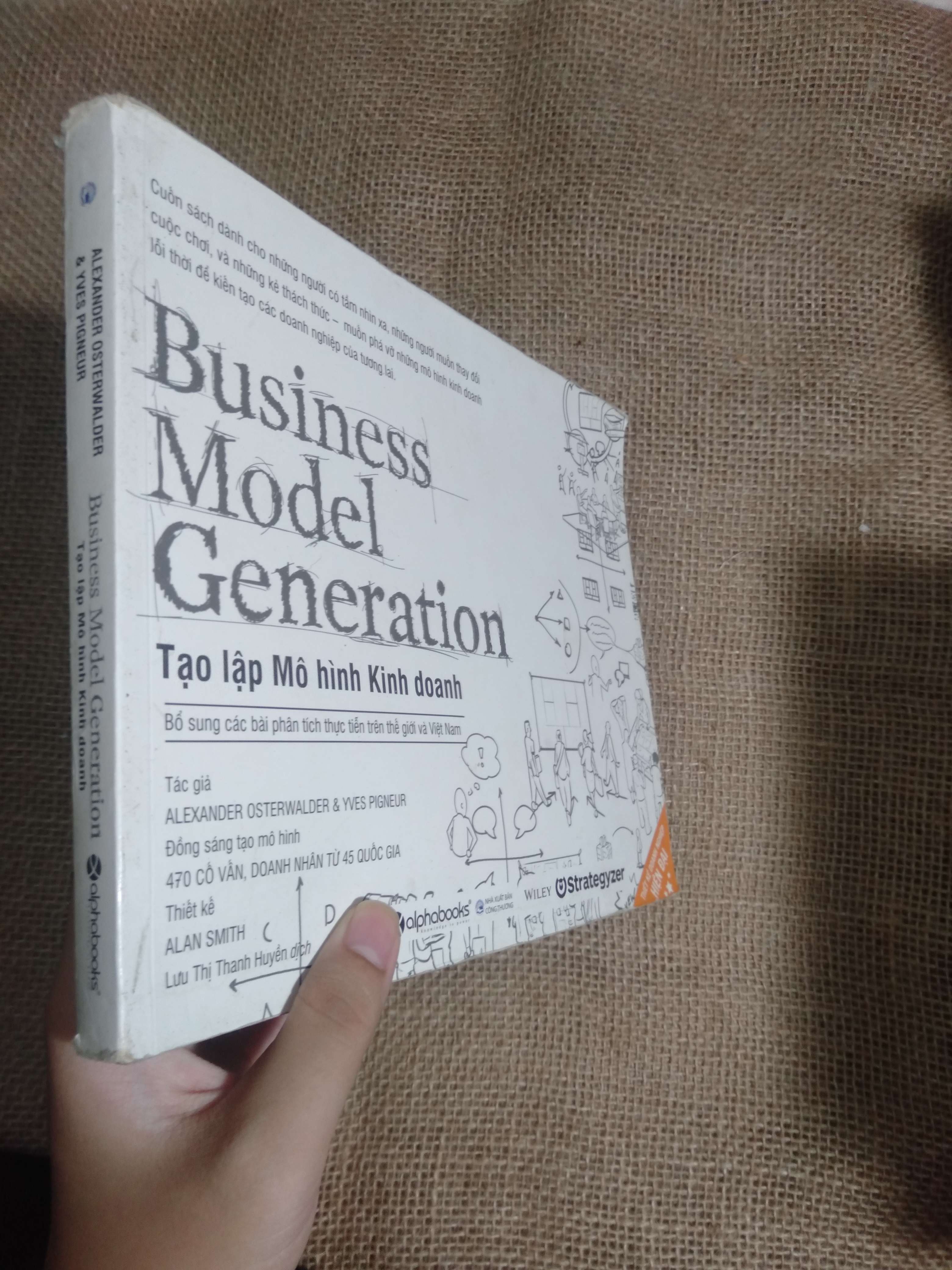 Business Model Generation – Tạo lập mô hình kinh doanh - Alexander Osterwalder & Yves Pigneur 2018 mới 80% móp góc hơi nhăn (Kinh doanh - Marketing) HCM