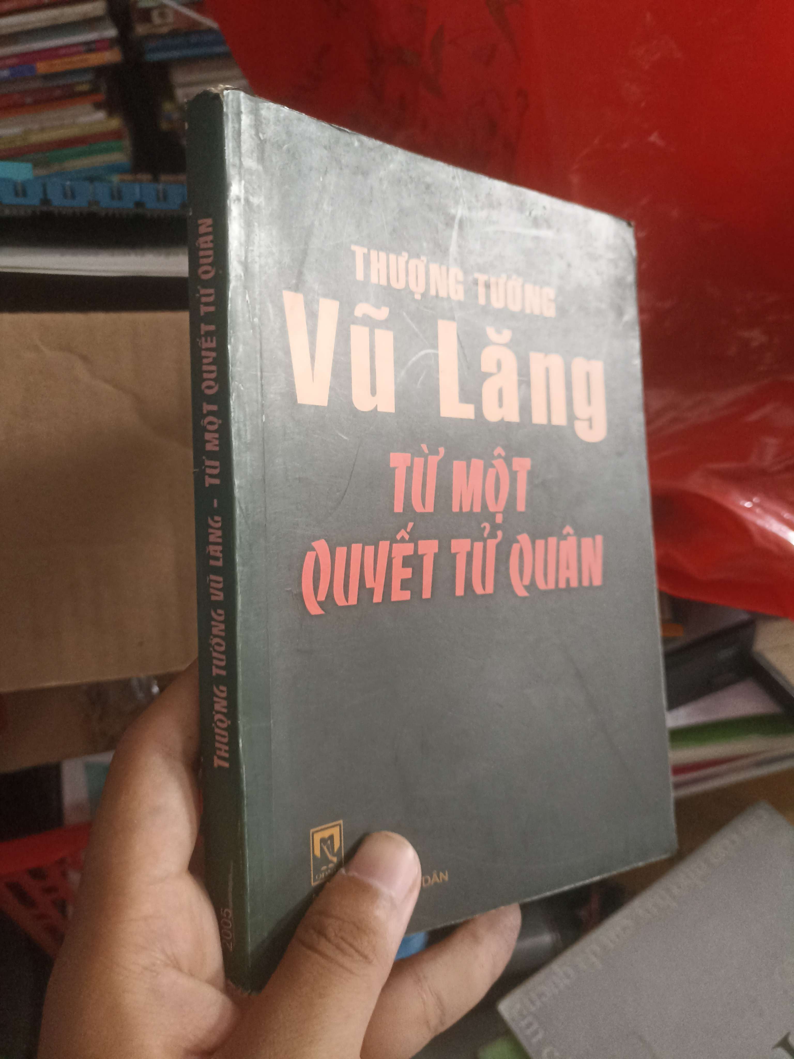 Thượng Tướng Vũ Lăng - Từ Một Quyết Tử Quân (Sách văn học) KSX