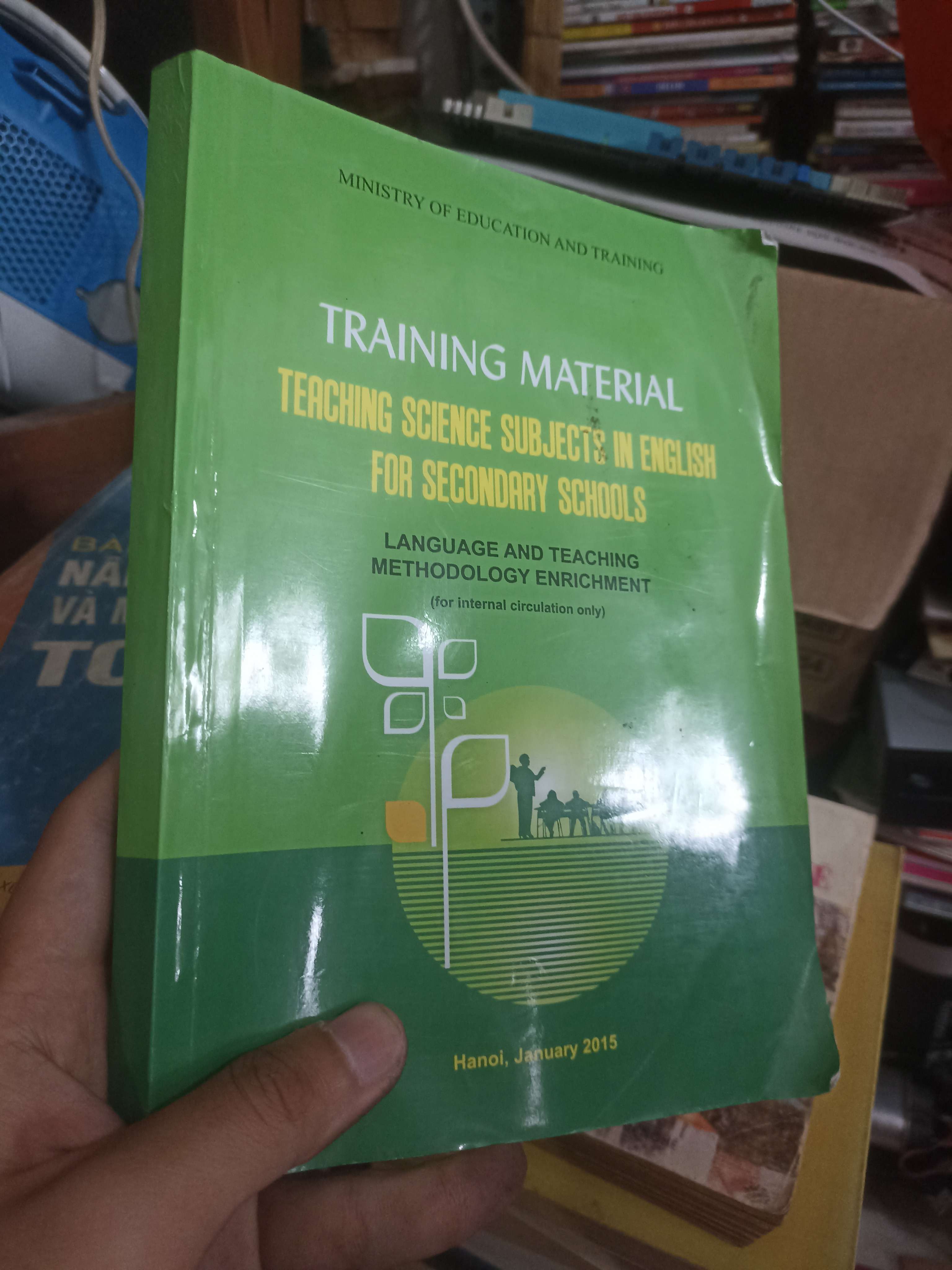 Training Material: Teaching Science Subjects in English for Secondary Schools (Language and Teaching Methodology Enrichment) (Sách giáo khoa - giáo trình) KSX