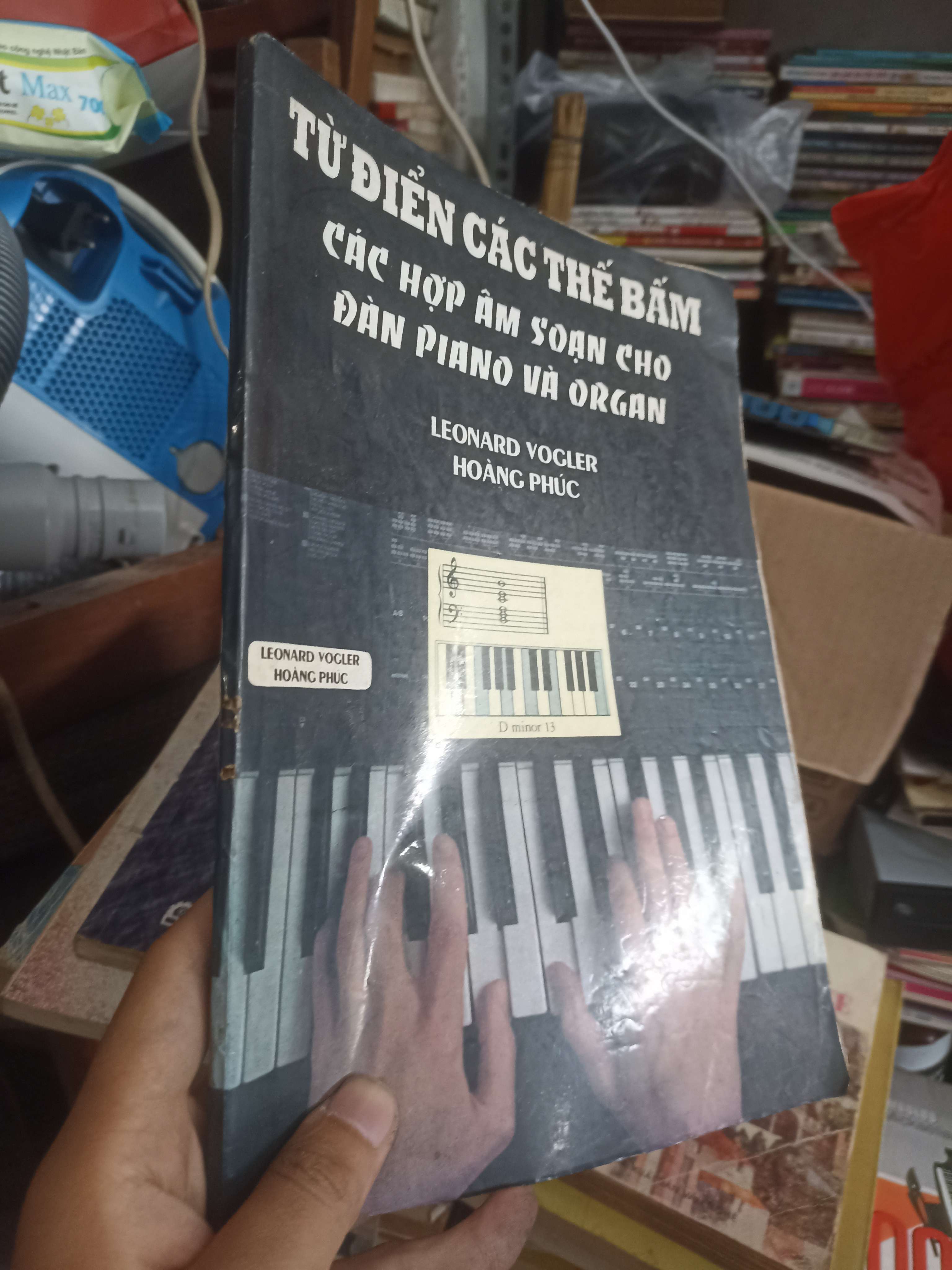 Từ điển các thế bấm các hợp âm soạn cho đàn Piano và Organ - Leonard Vogler, Hoàng Phúc (Sách giáo khoa - giáo trình) KSX