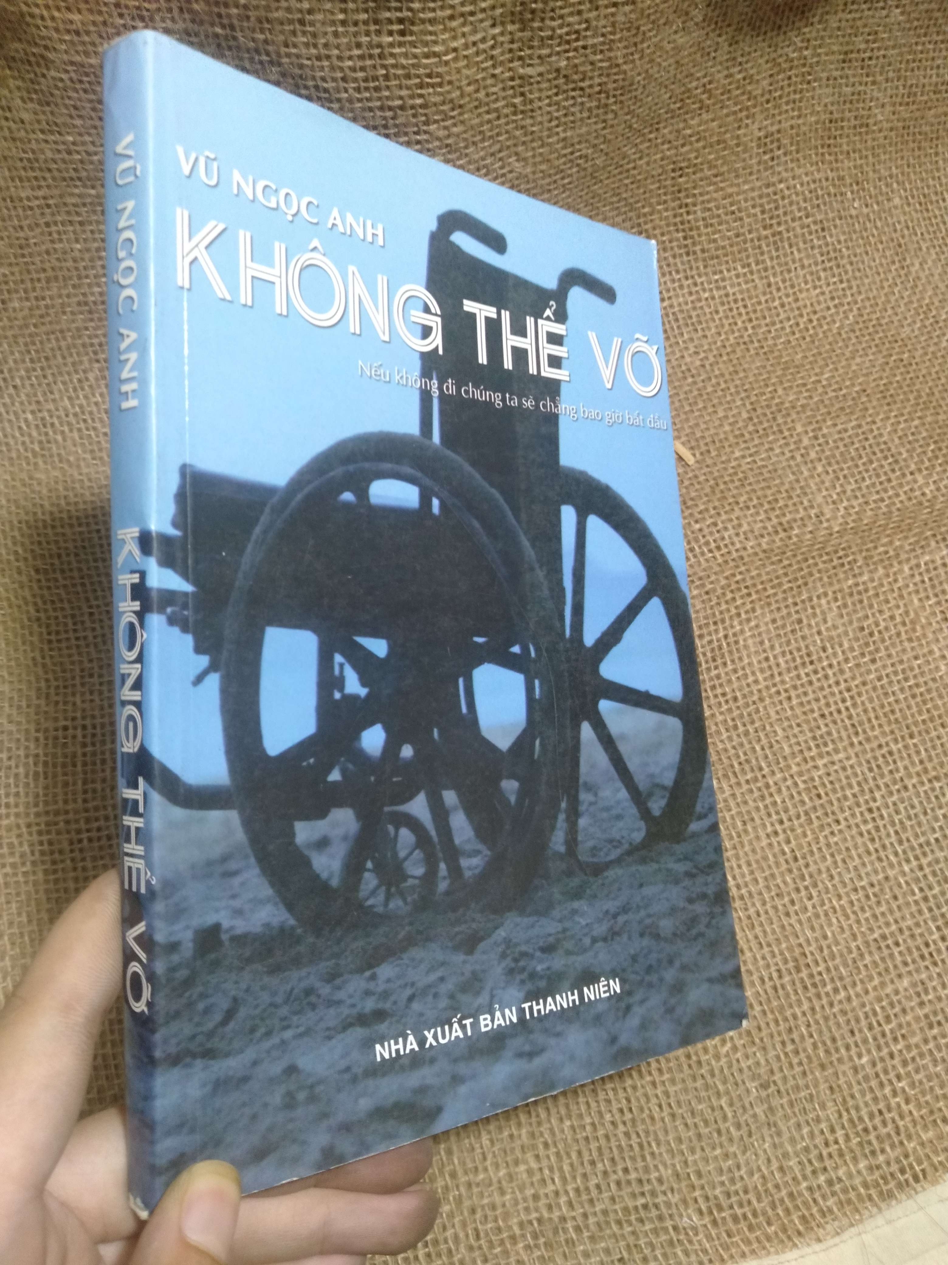 Không thể vỡ - Vũ Ngọc Anh (NXB Thanh Niên) 2014 mới 90% móp nhẹ (Tiểu Thuyết) HLSC