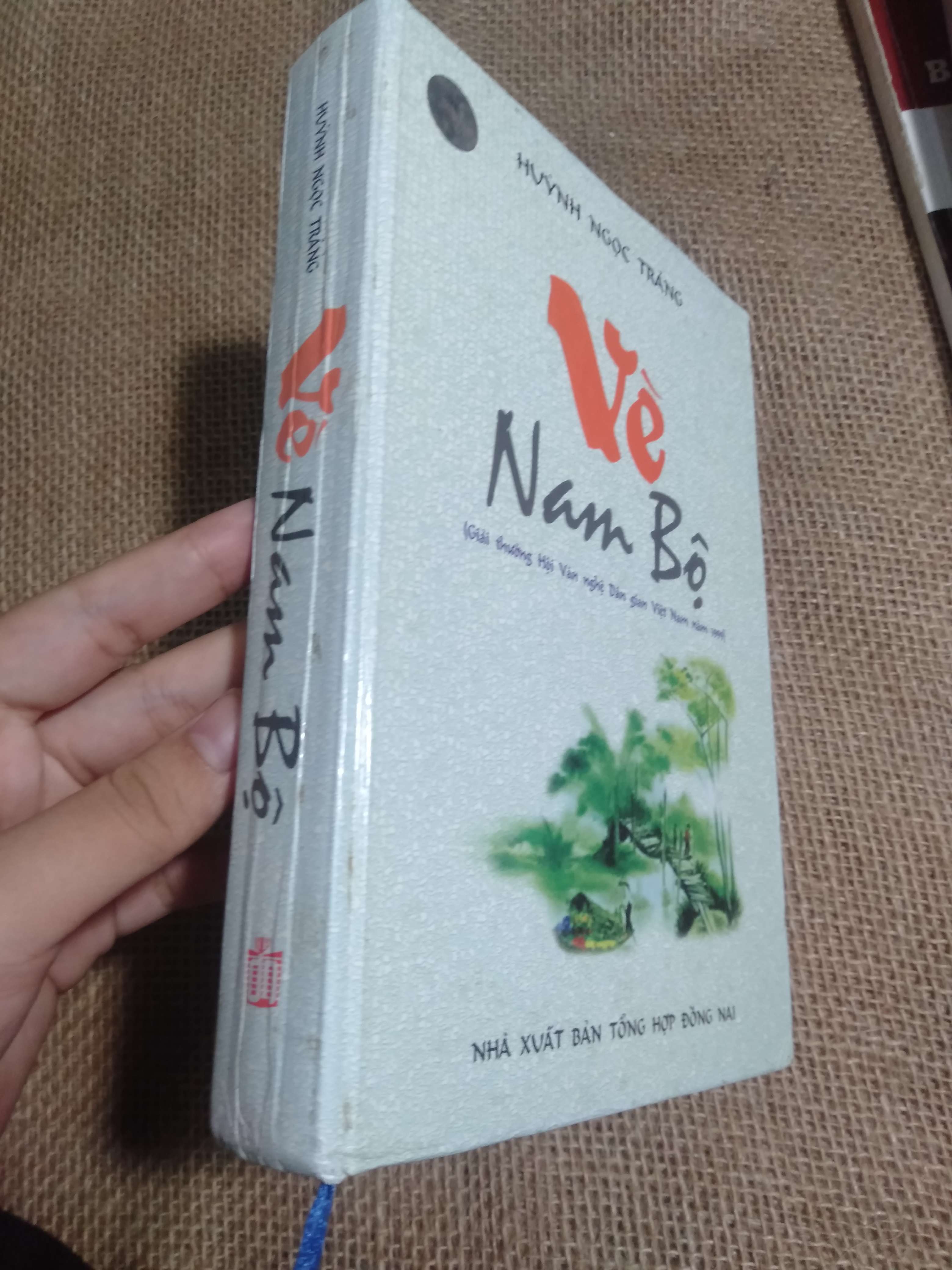 Về nam bộ - Huỳnh Ngọc Trang 2006 mới 90% nếp nhăn trên sách, bìa cứng (thơ - ca dao - tục ngữ) HCM