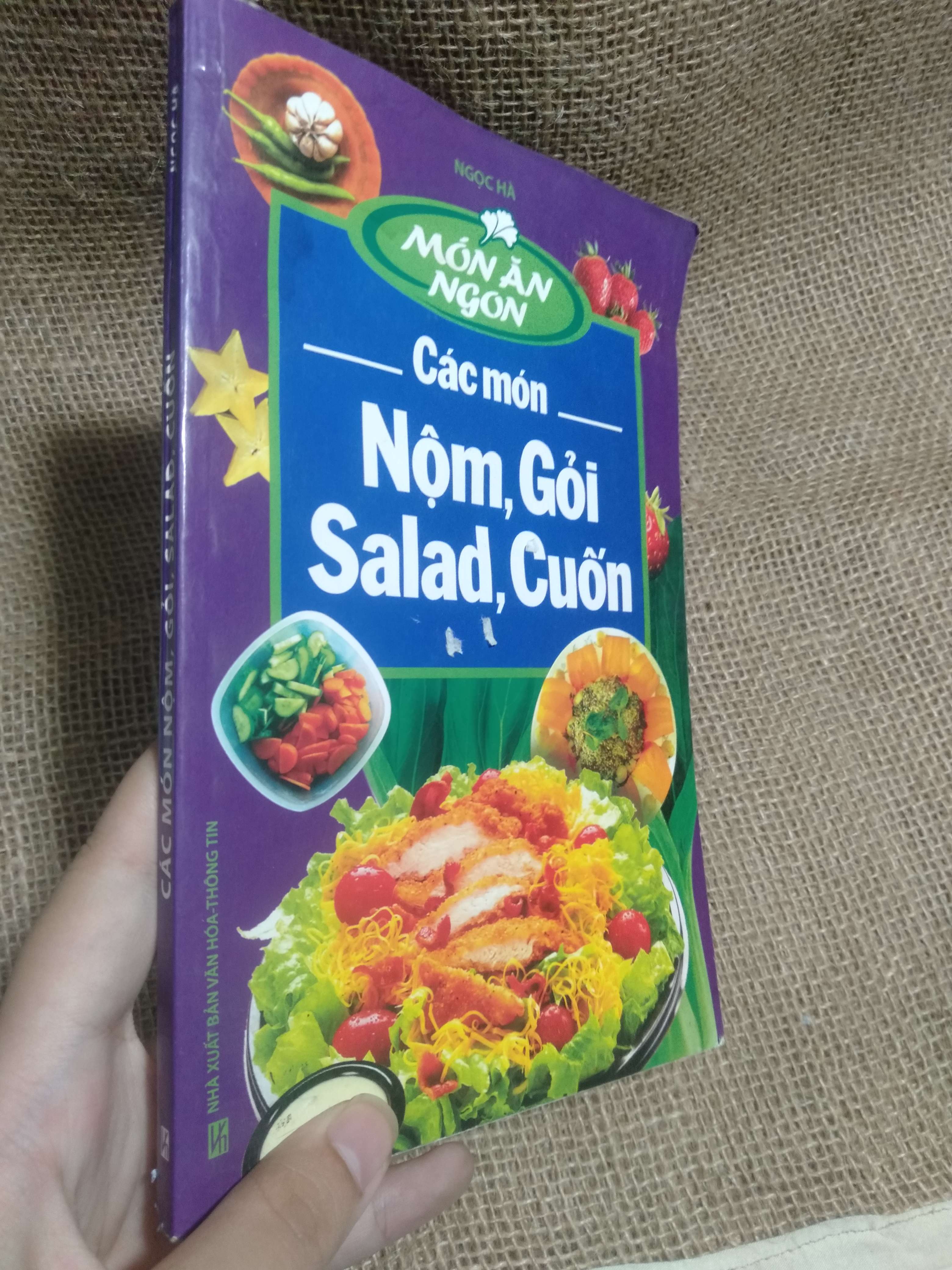 Các món nộm, gỏi, salad, cuốn - Ngọc Hà 2011 mới 80% thấm nước nhẹ (Sách kỹ năng) HLSC
