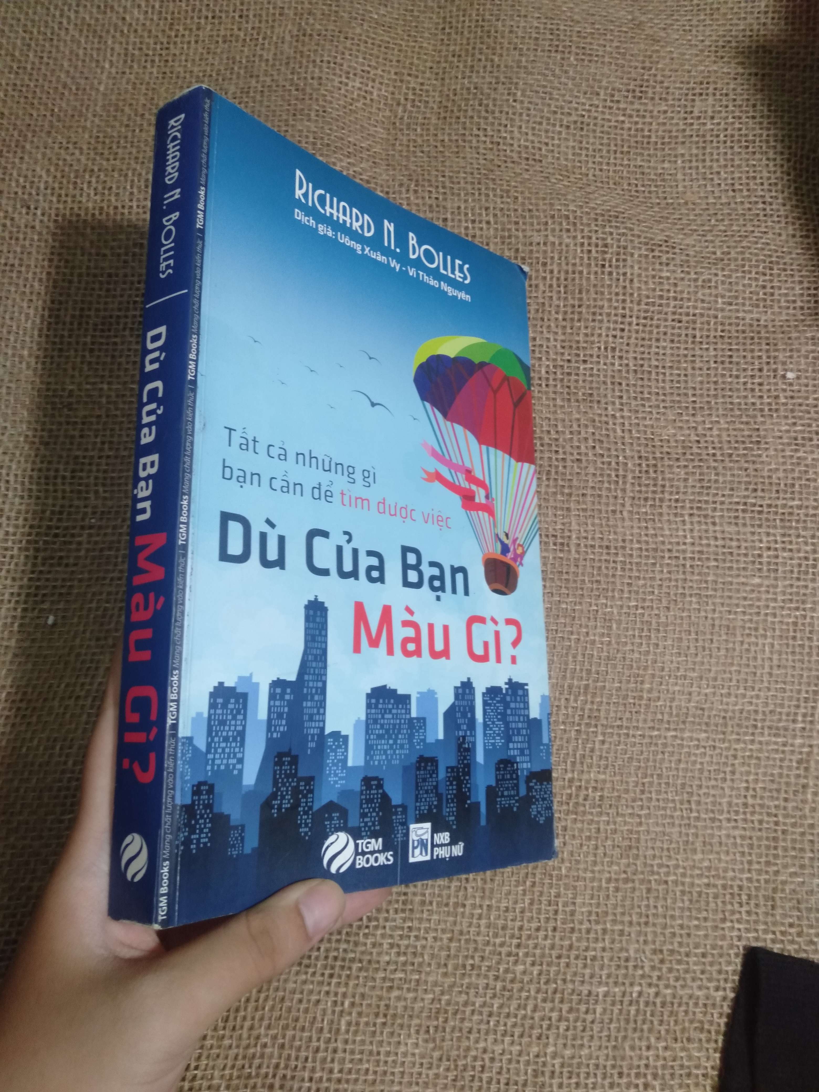 Dù của bạn màu gì? (Tất cả những gì bạn cần để tìm được việc) - Richard N. Bolles 2015 mới 90% (Sách kiến thức tổng hợp) HCM