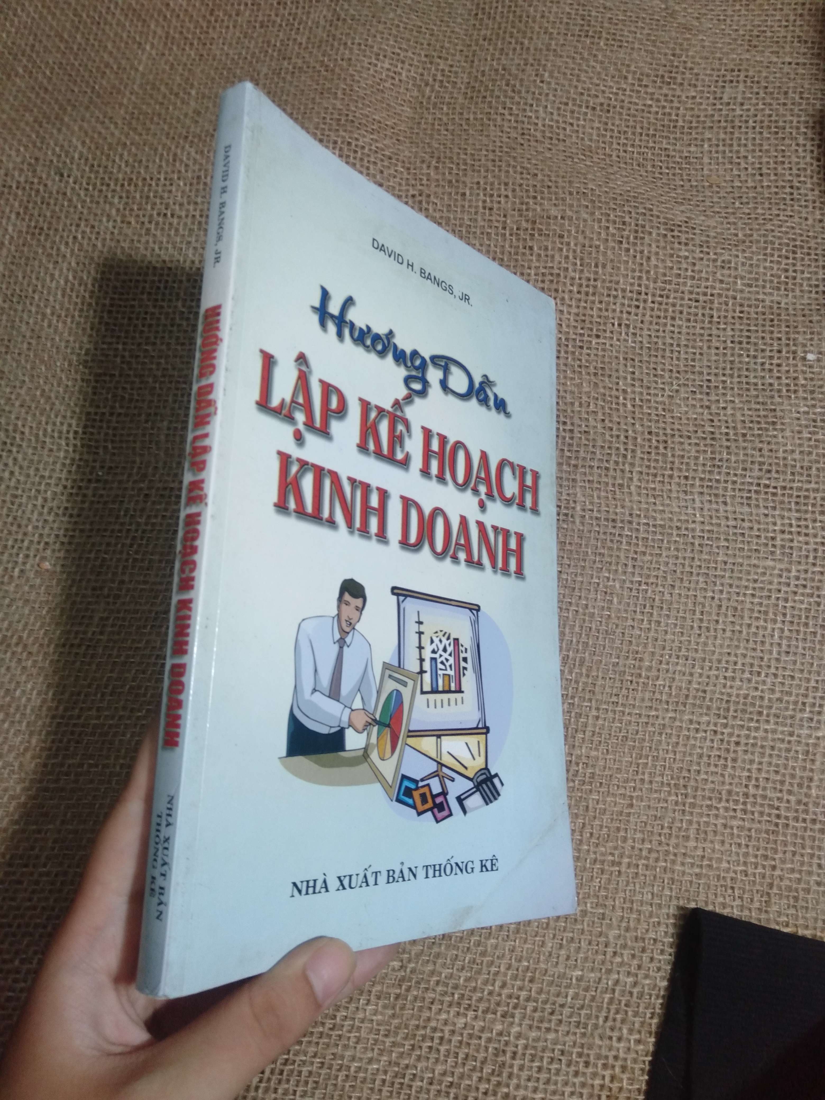 Hướng Dẫn Lập Kế Hoạch Kinh Doanh - David H. Bangs, Jr. 2004 mới 90% (Kinh doanh - Marketing) HCM