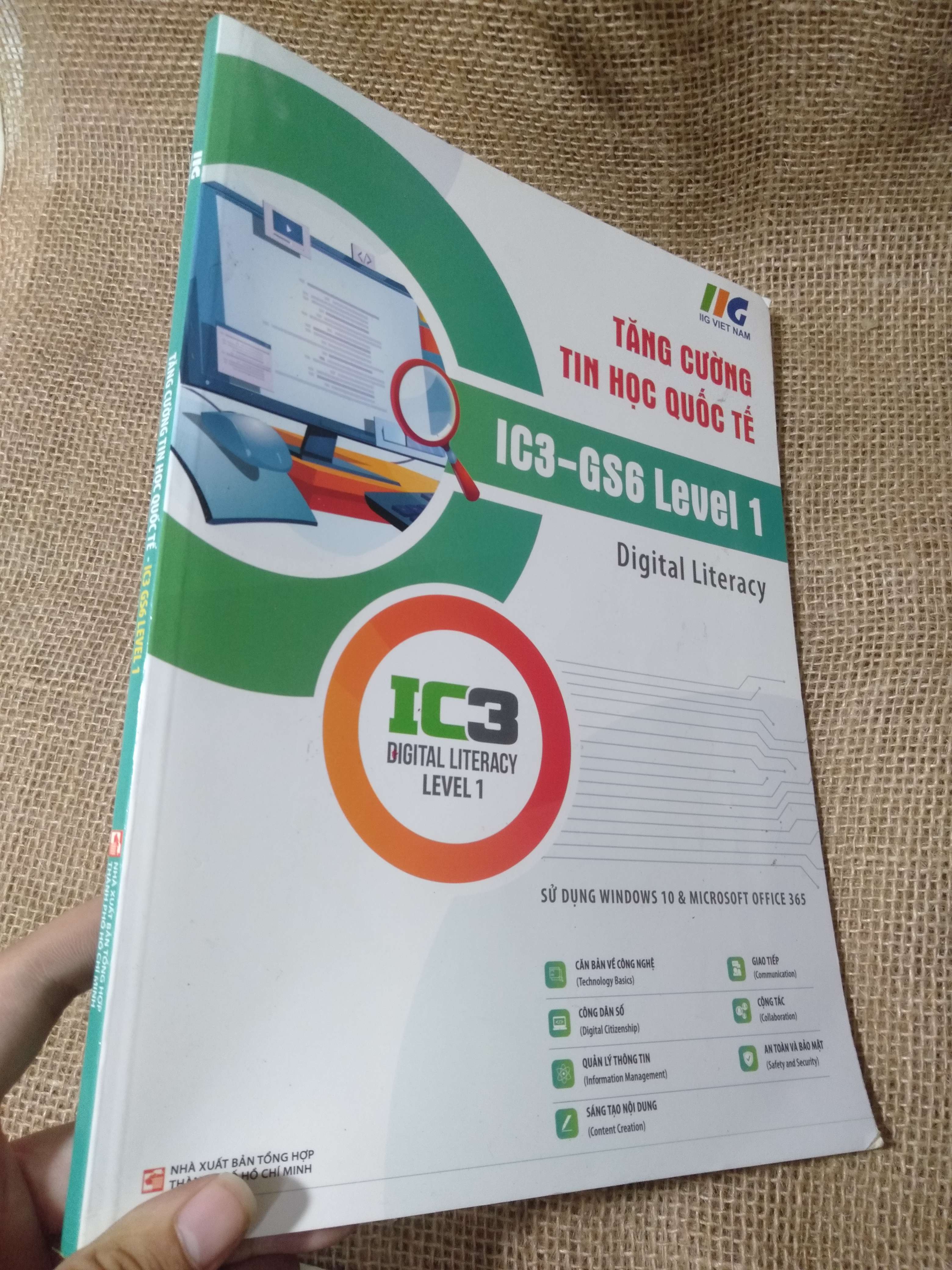 Tăng cường tin học quốc tế IC3-GS6 Level 1 — Nhà xuất bản Tổng hợp TP. Hồ Chí Minh 2024 mới 90% (Sách giáo khoa - giáo trình) HLSC