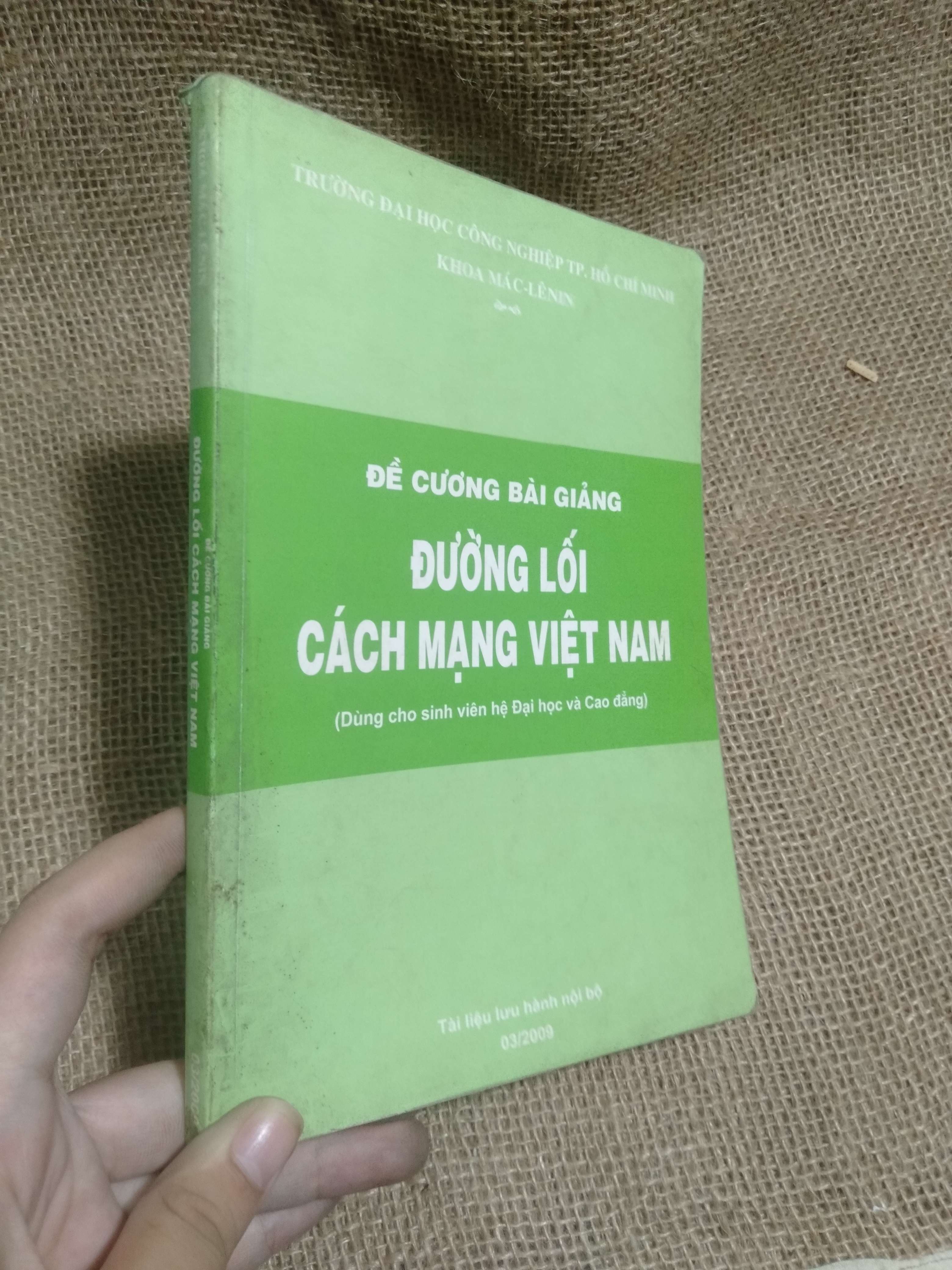 Đề cương bài giảng: Đường lối cách mạng Việt Nam — Trường Đại học Công nghiệp TP. HCM - Khoa Mác-Lênin mới 70% nhiều trang bị ghi (Sách lịch sử - triết học) HLSC