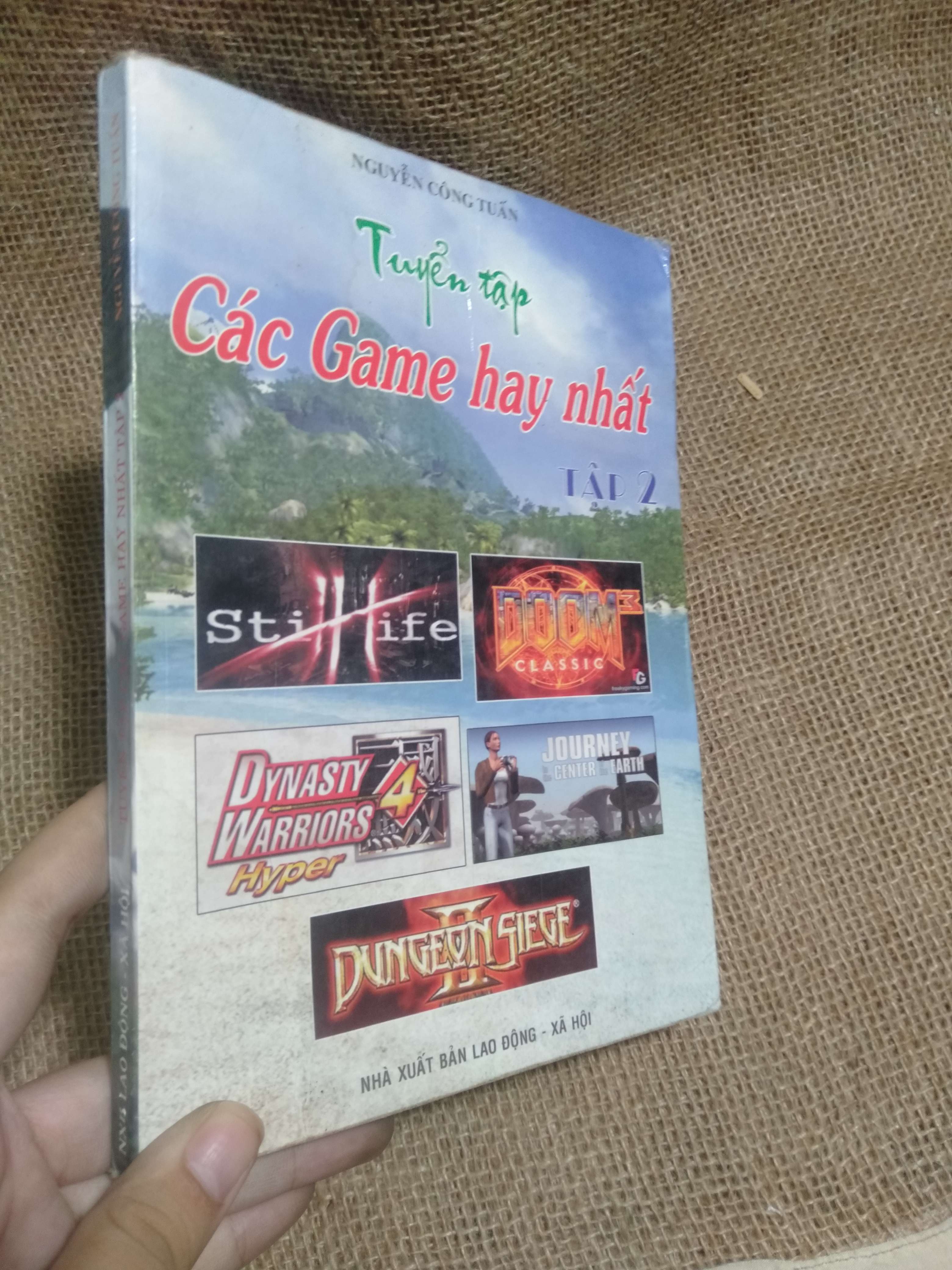 Tuyển tập các Game hay nhất - Nguyễn Công Tuấn 2006 mới 80% móp góc (Kiến thức - kỹ năng cho con) HLSC