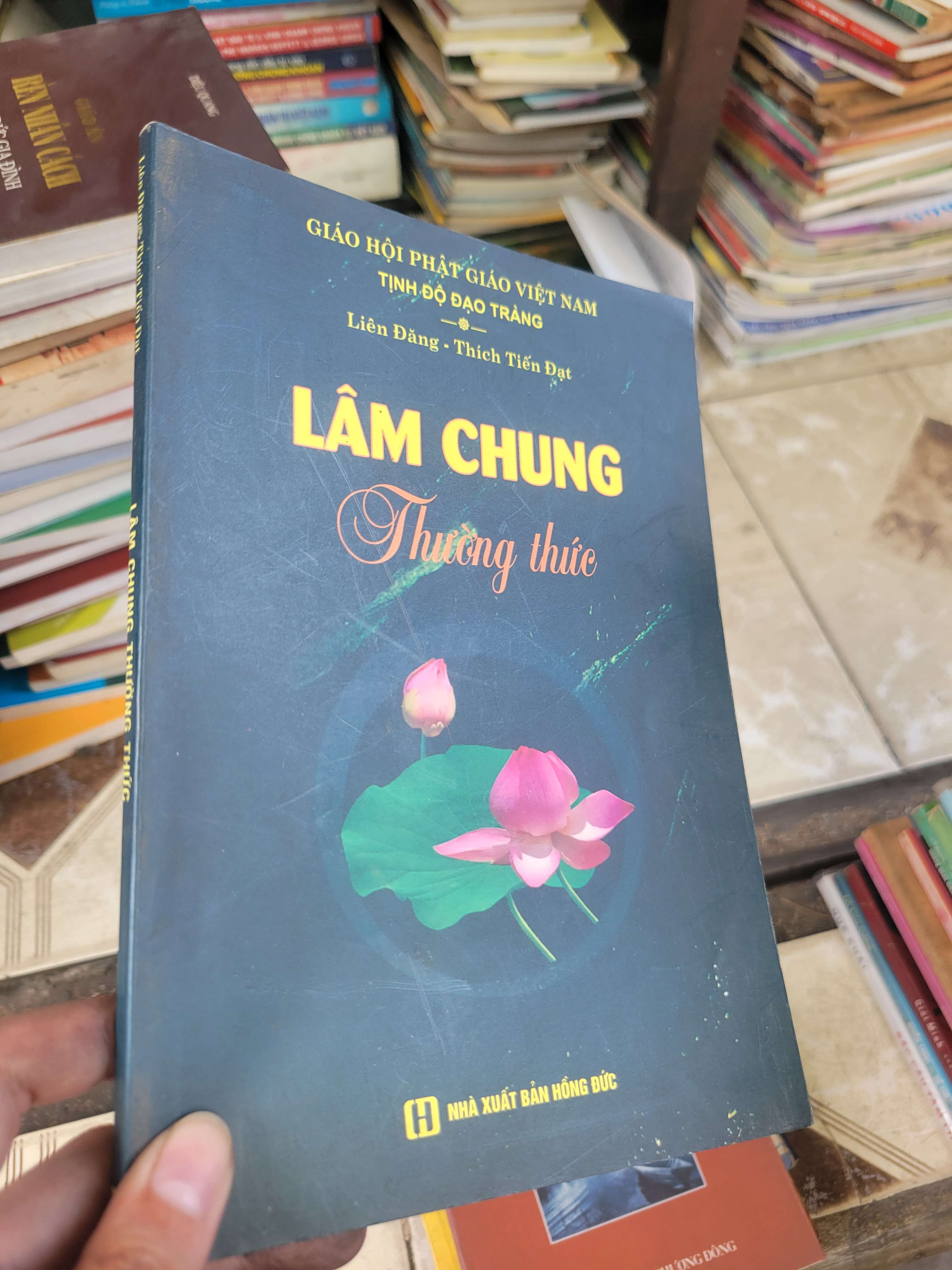 Lâm chung thường thức - Liên Đăng, Thích Tiến Đạt 2012 mới 80% bẩn bìa, ố (Sách tôn giáo - tâm linh) BGB