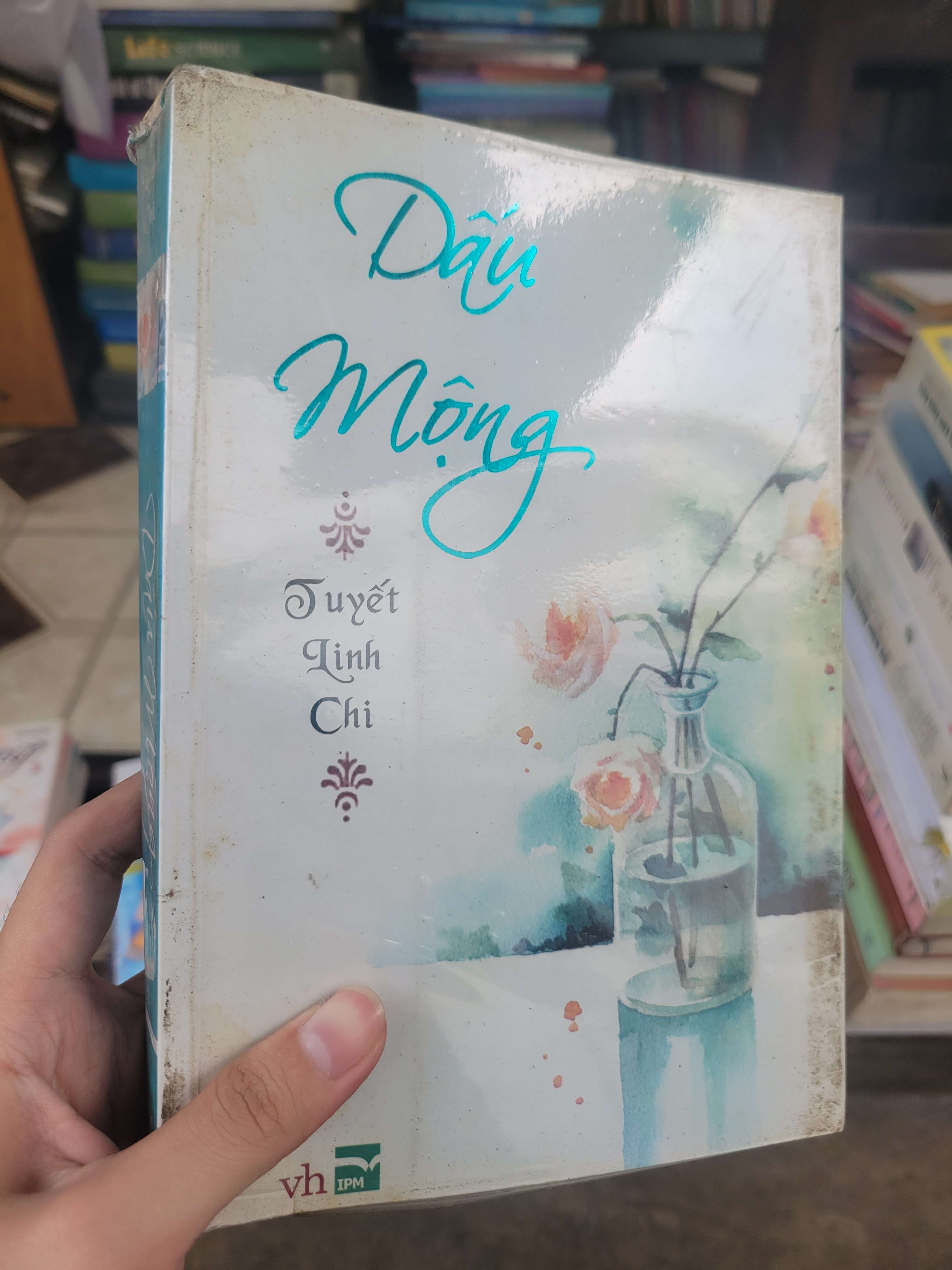 Dấu mộng - Tuyết Linh Chi 2013 mới 70% bẩn bìa, ố, có vệt nước (Sách văn học) BGB