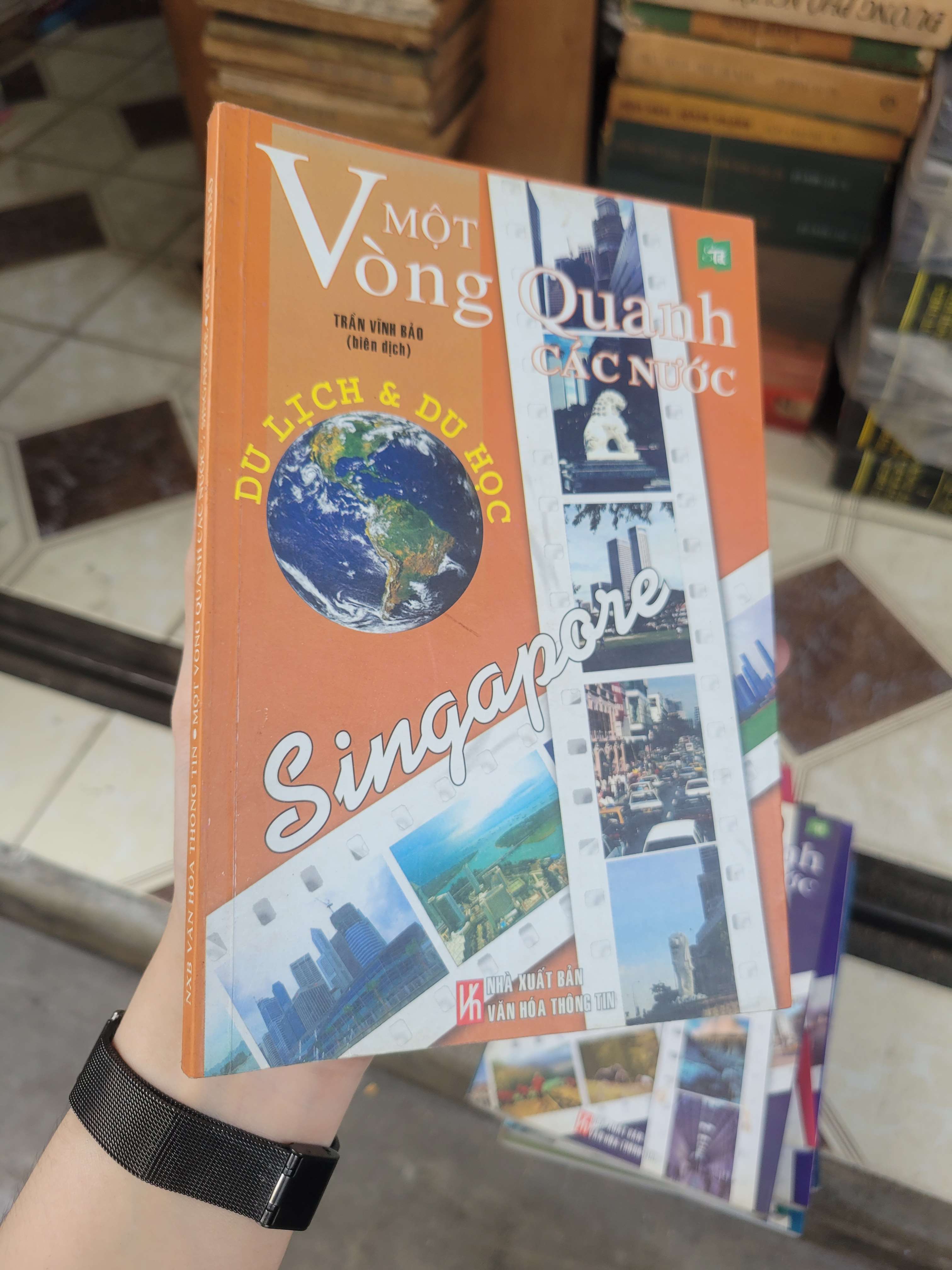 Một vòng quanh các nước: Singapore - Trần Vĩnh Bảo 2005 mới 70% bẩn bìa, ố, có chữ viết (Sách kiến thức tổng hợp) BGB