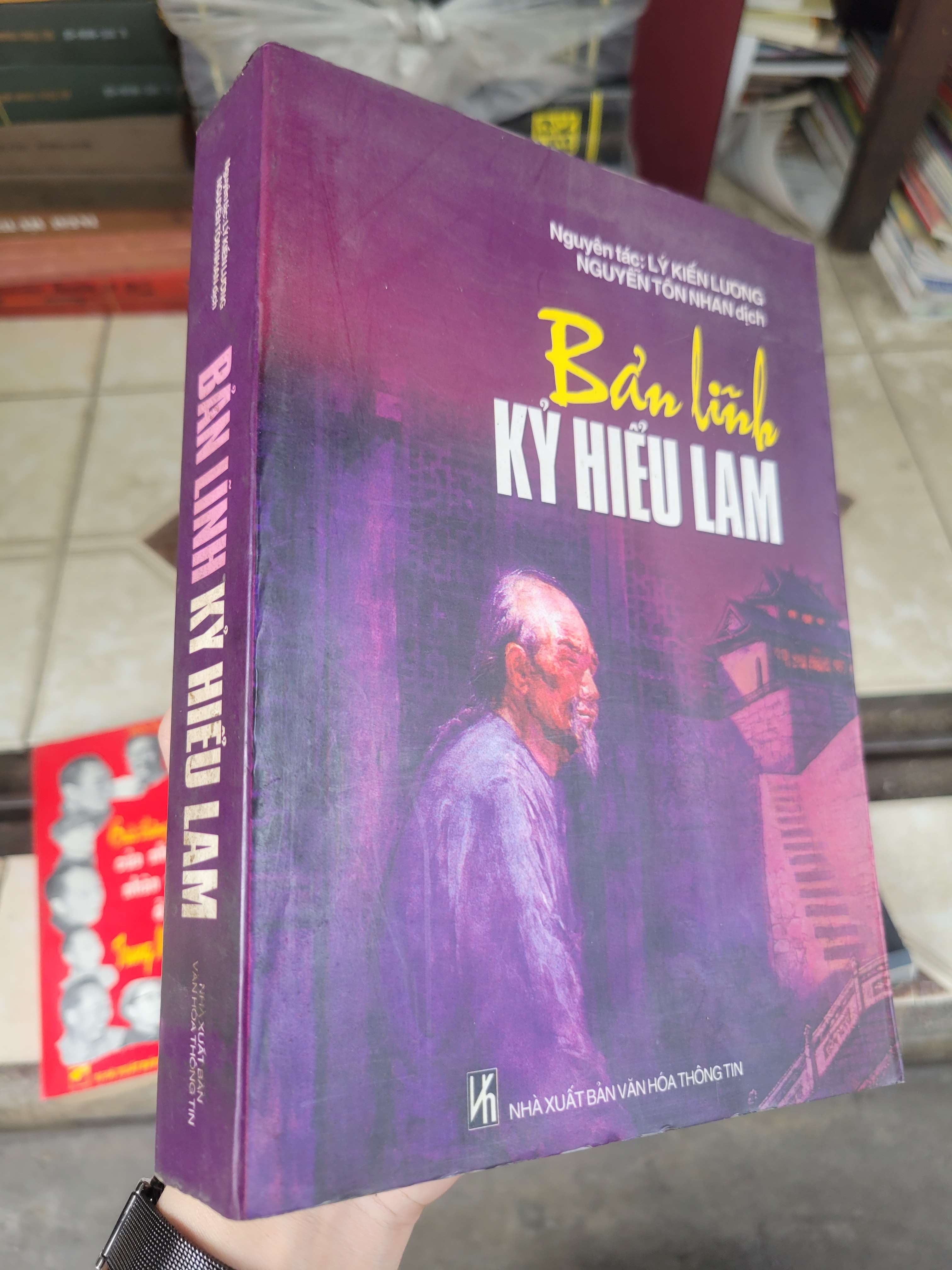 Bản lĩnh Kỳ Hiểu Lam - Lý Kiến Lương 2003 mới 80% ố, bẩn bìa (Sách văn học) BGB
