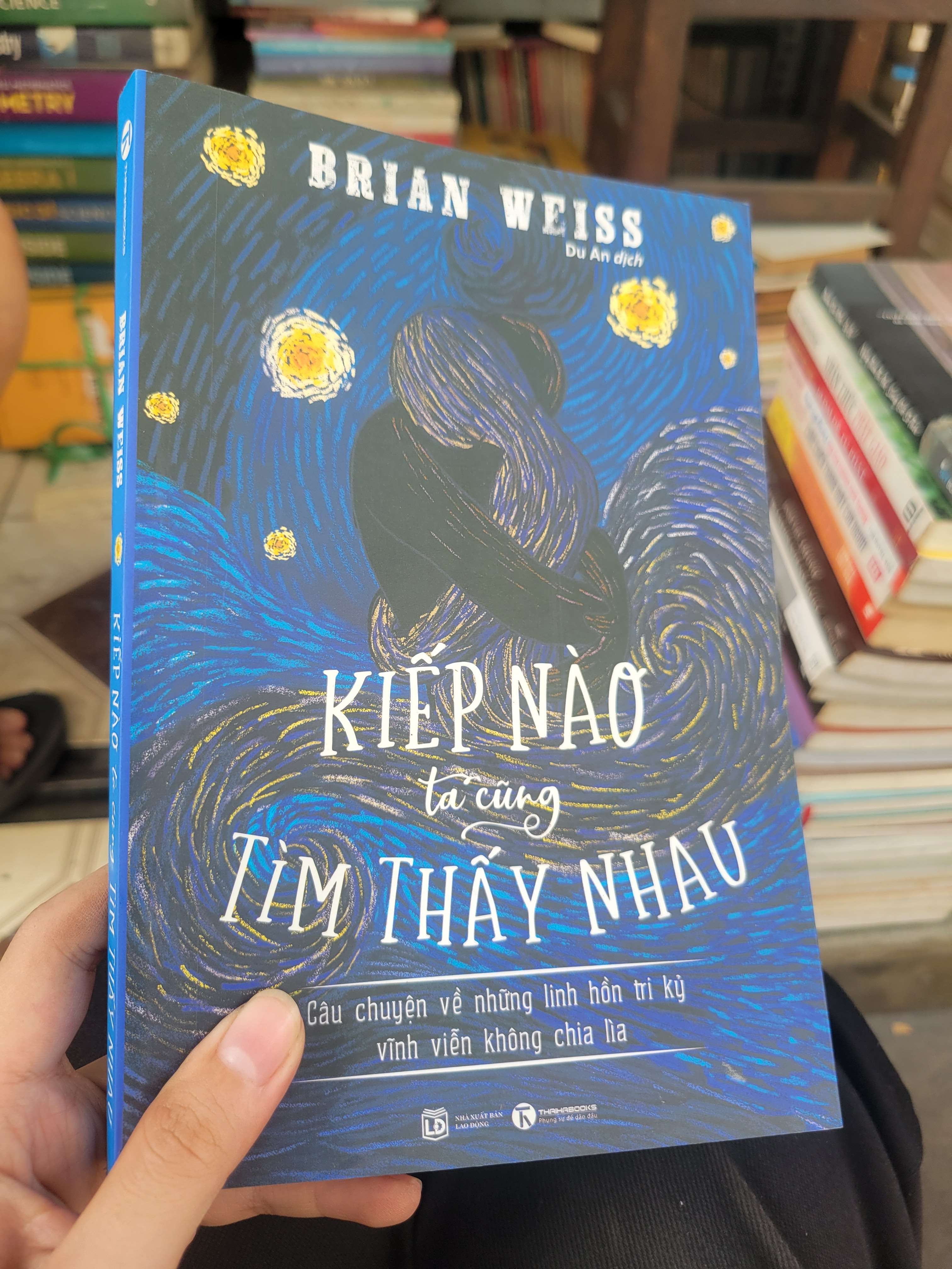 Kiếp nào ta cũng tìm thấy nhau - Brian Weiss 2023 mới 90% bẩn nhẹ (Sách văn học) BGB