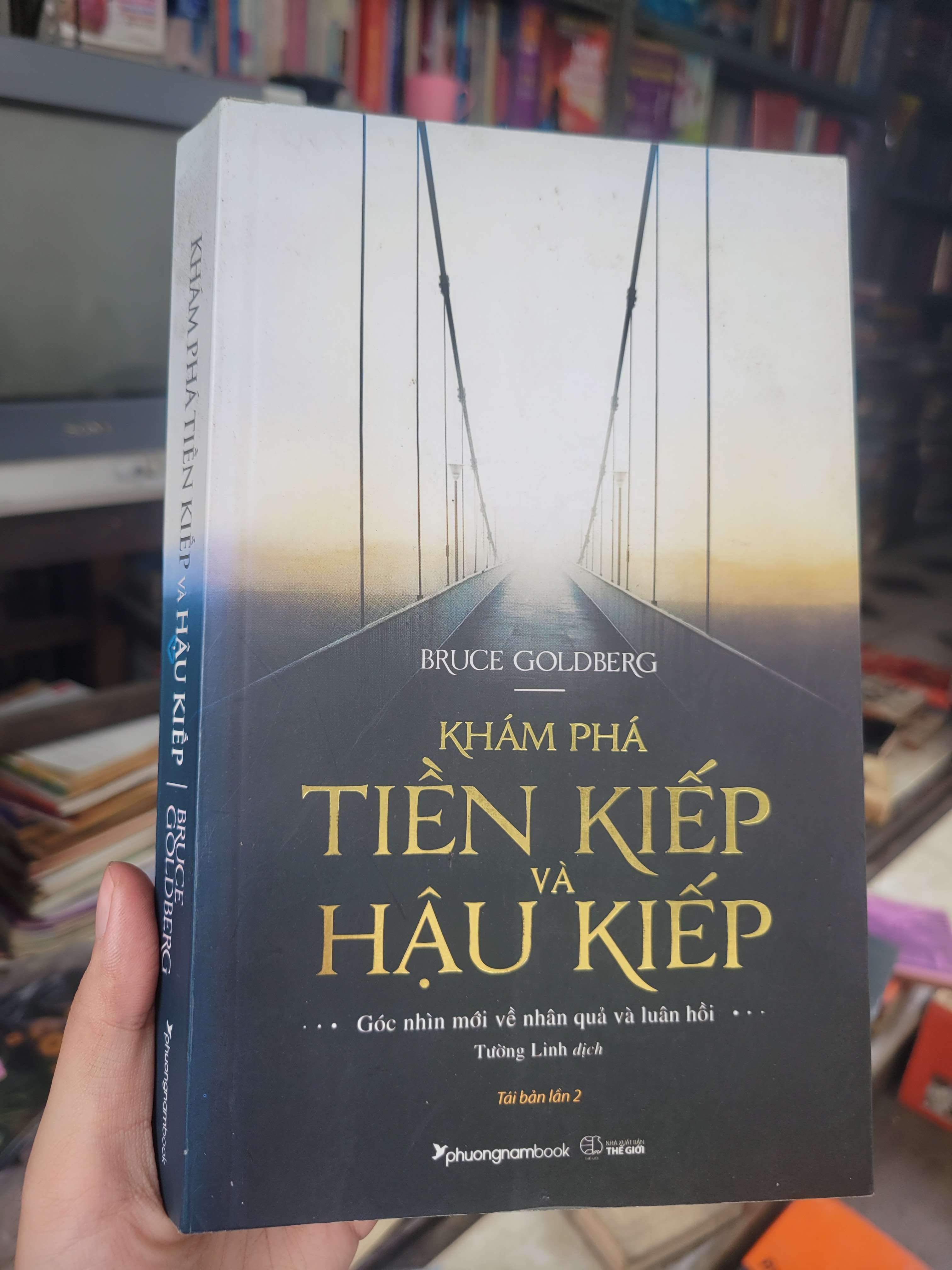 Khám phá tiền kiếp và hậu kiếp - Bruce Goldberg 2020 mới 80% ố, bẩn bìa (Sách tôn giáo - tâm linh) BGB
