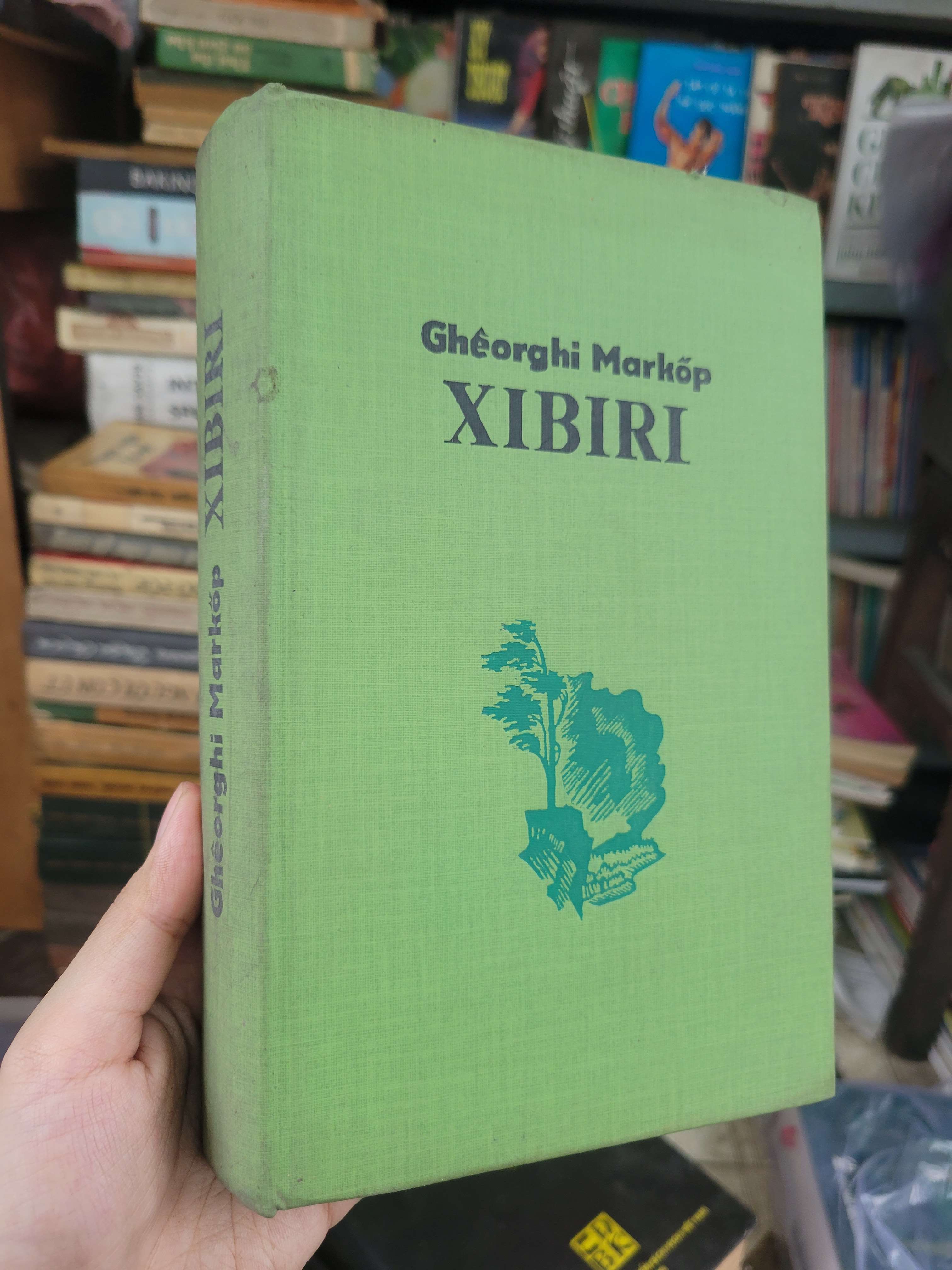 Xibiri - Gheorghi Markop bìa cứng 1984 mới 80% ố, bẩn bìa (Sách văn học) BGB