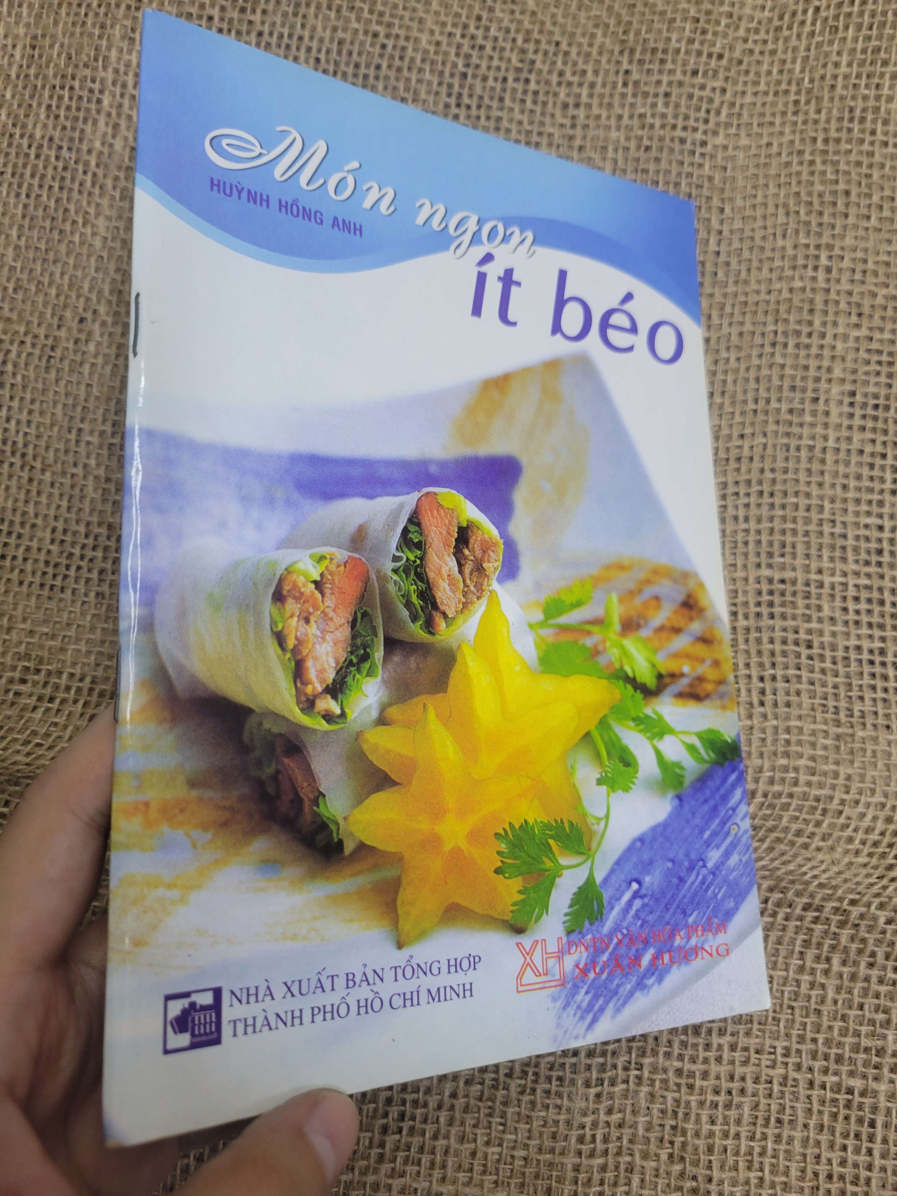 Món ngon ít béo - Huỳnh Hồng Anh sách màu 2010 mới 80% bẩn bìa, ố (Sách kiến thức tổng hợp) HLSC