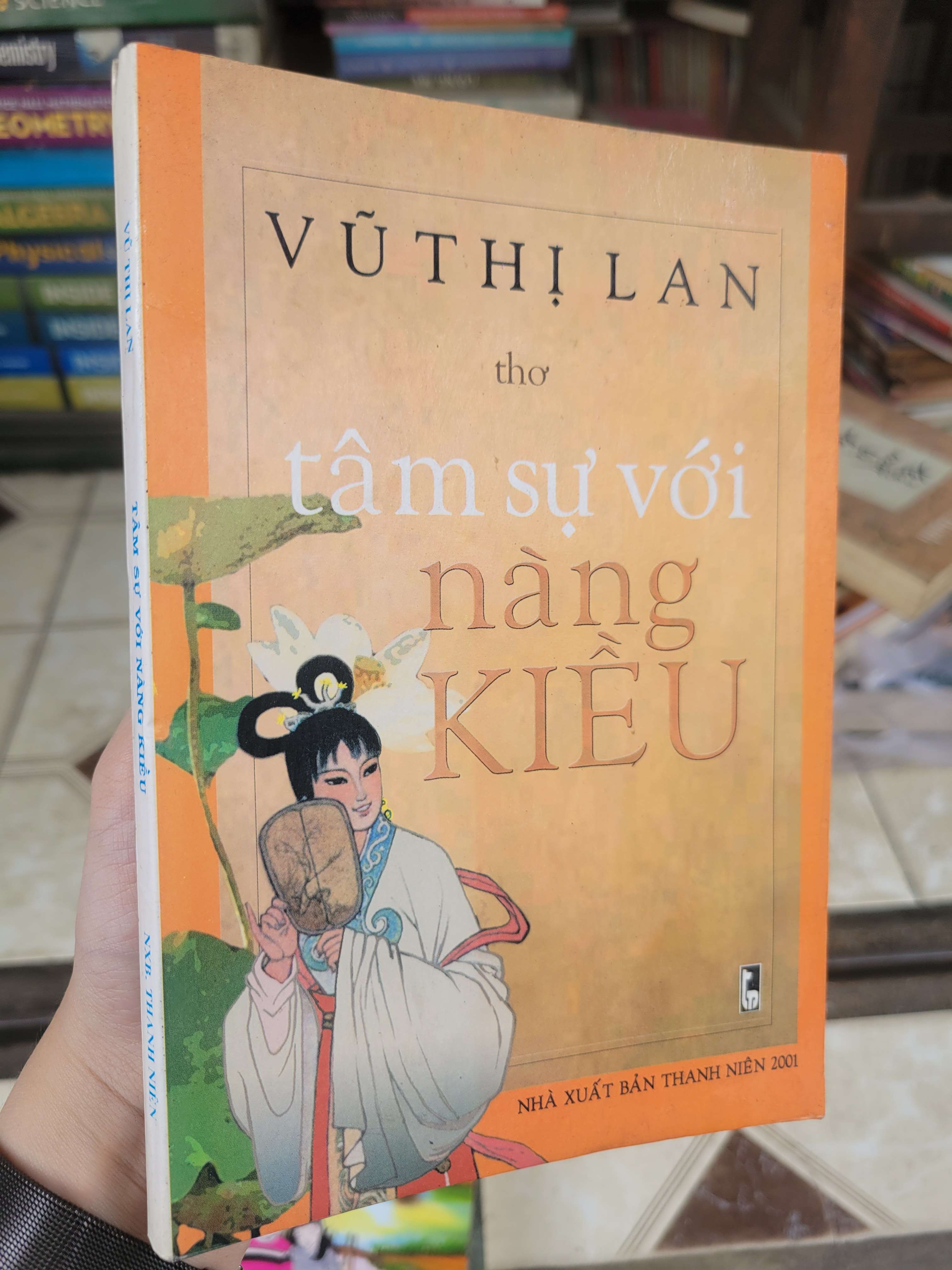 Tâm sự với nàng Kiều - Vũ Thị Lan 2001 mới 70% bẩn bìa, ố, có chữ viết (thơ - ca dao - tục ngữ) BGB