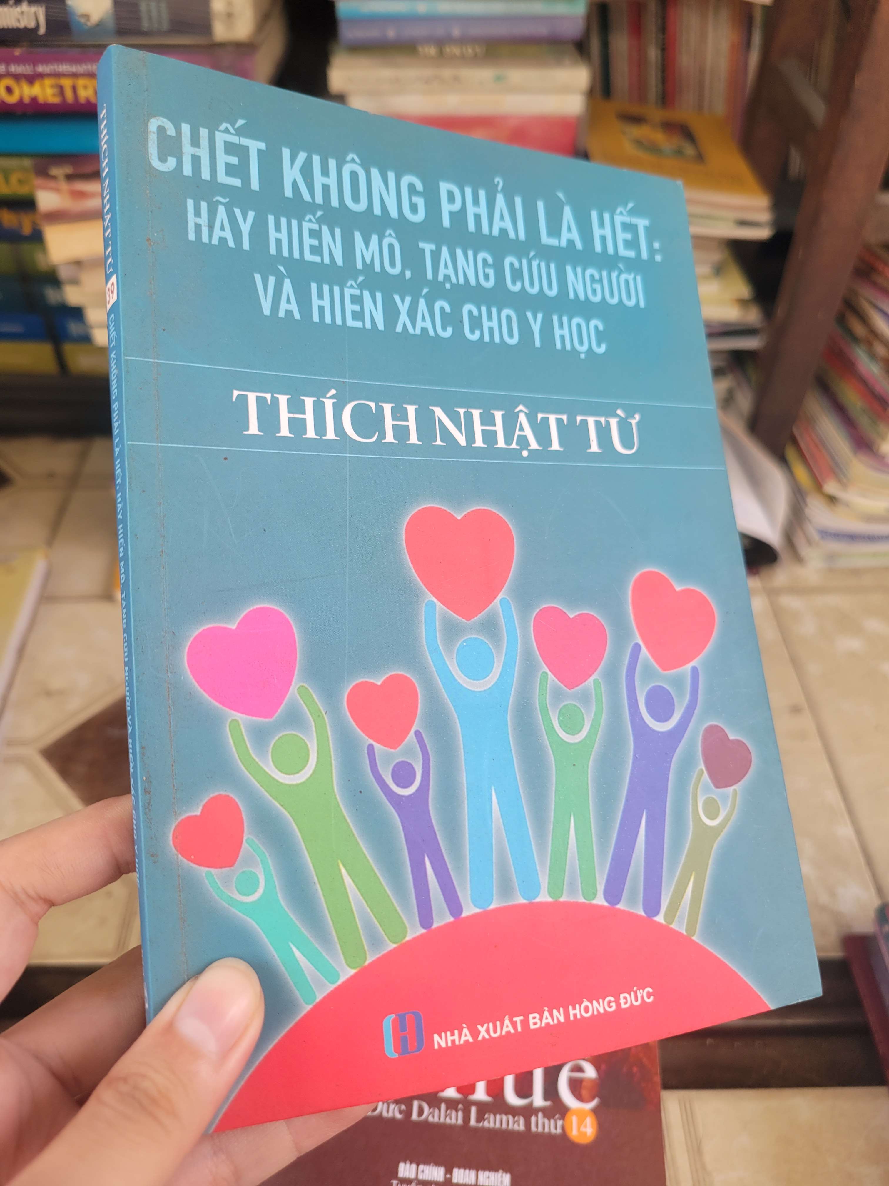 Chết không phải là hết: hãy hiến mô, tạng cứu người và hiến xác cho y học - Thích Nhật Từ 2018 mới 80% bẩn bìa, ố (Sách Y học - Sức khỏe - Thể thao) BGB