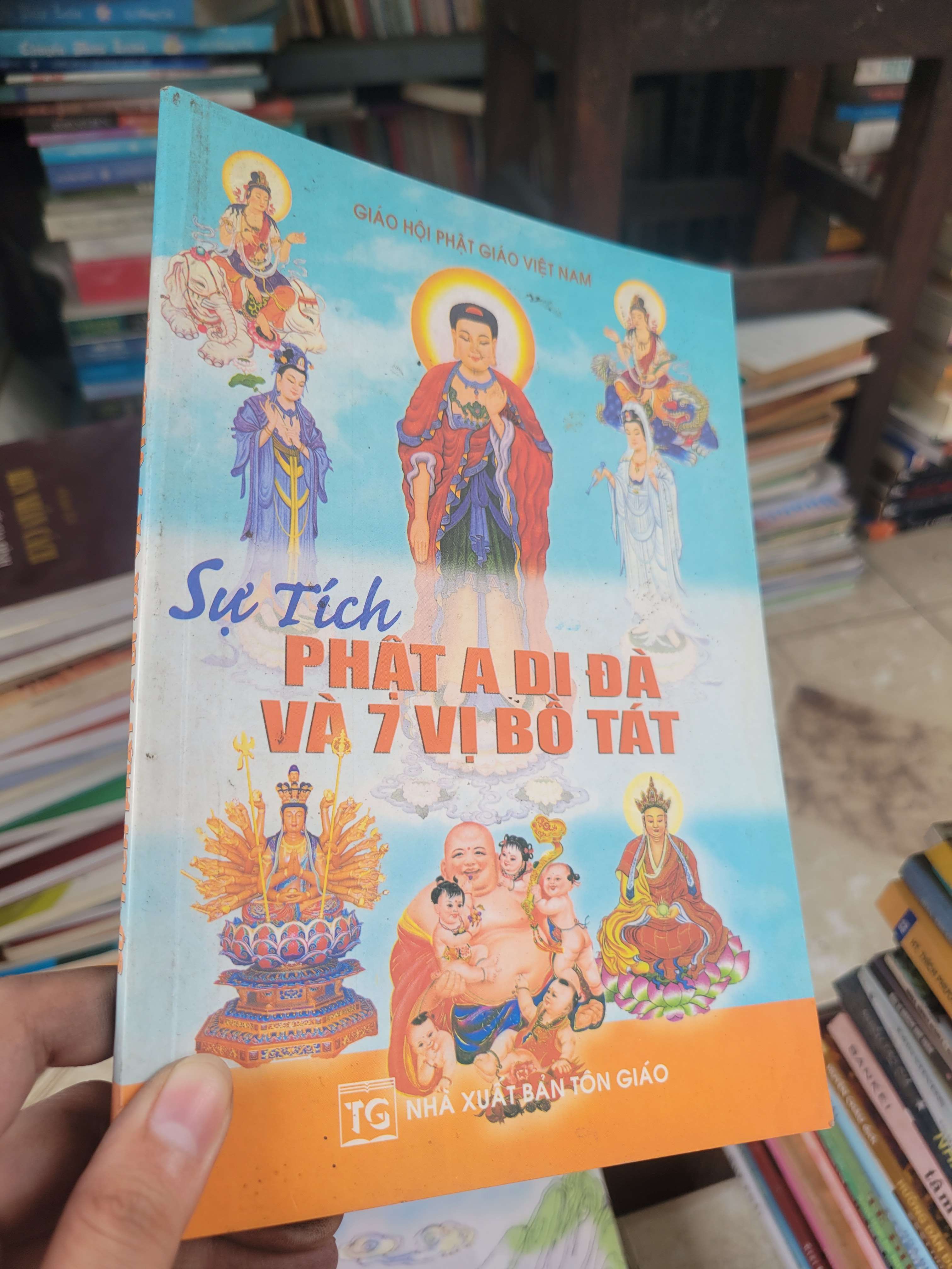 Sự tích Phật A Di Đà và 7 vị Bồ Tát 2015 mới 80% bẩn bìa, ố (Sách tôn giáo - tâm linh) BGB