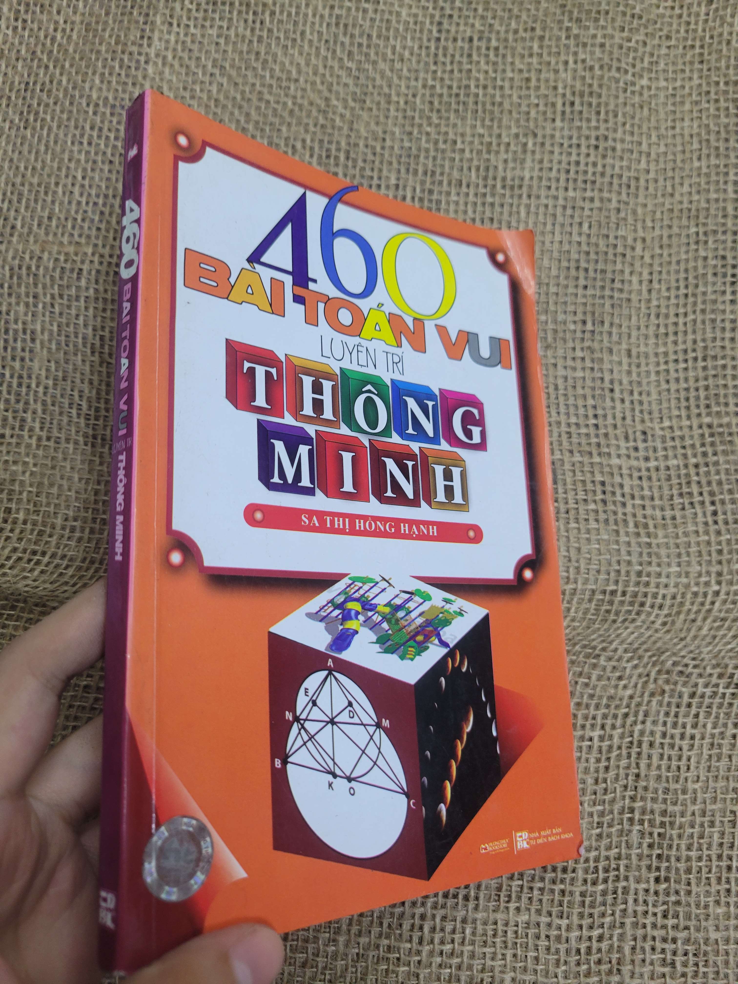 460 bài toán vui luyện trí thông minh - Sa Thị Hồng Hạnh 2011 mới 80% bẩn bìa, ố (Sách kiến thức tổng hợp) HLSC