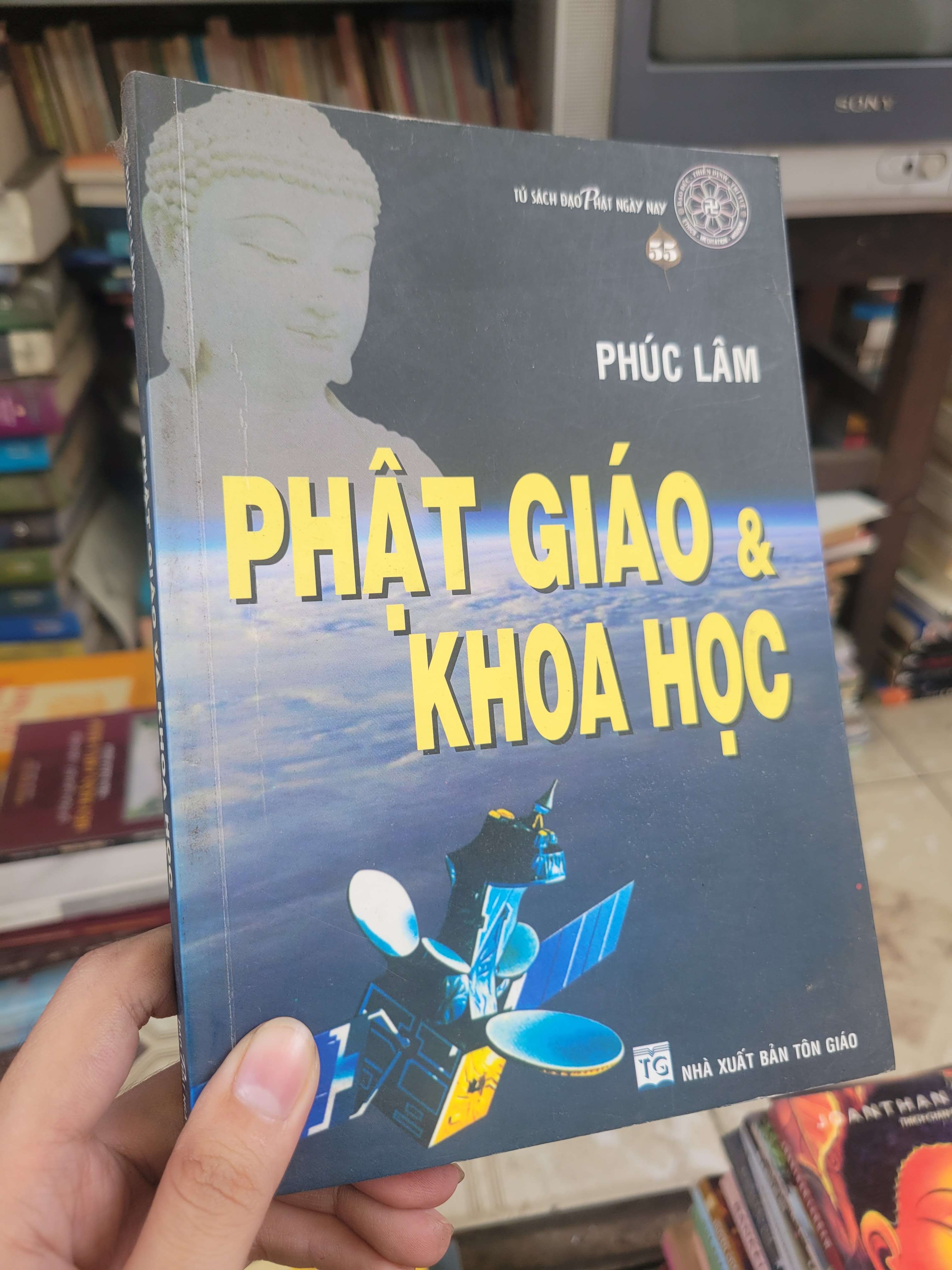 Phật giáo & Khoa học - Phúc Lâm 2009 mới 80% bẩn bìa, ố (Sách tôn giáo - tâm linh) BGB