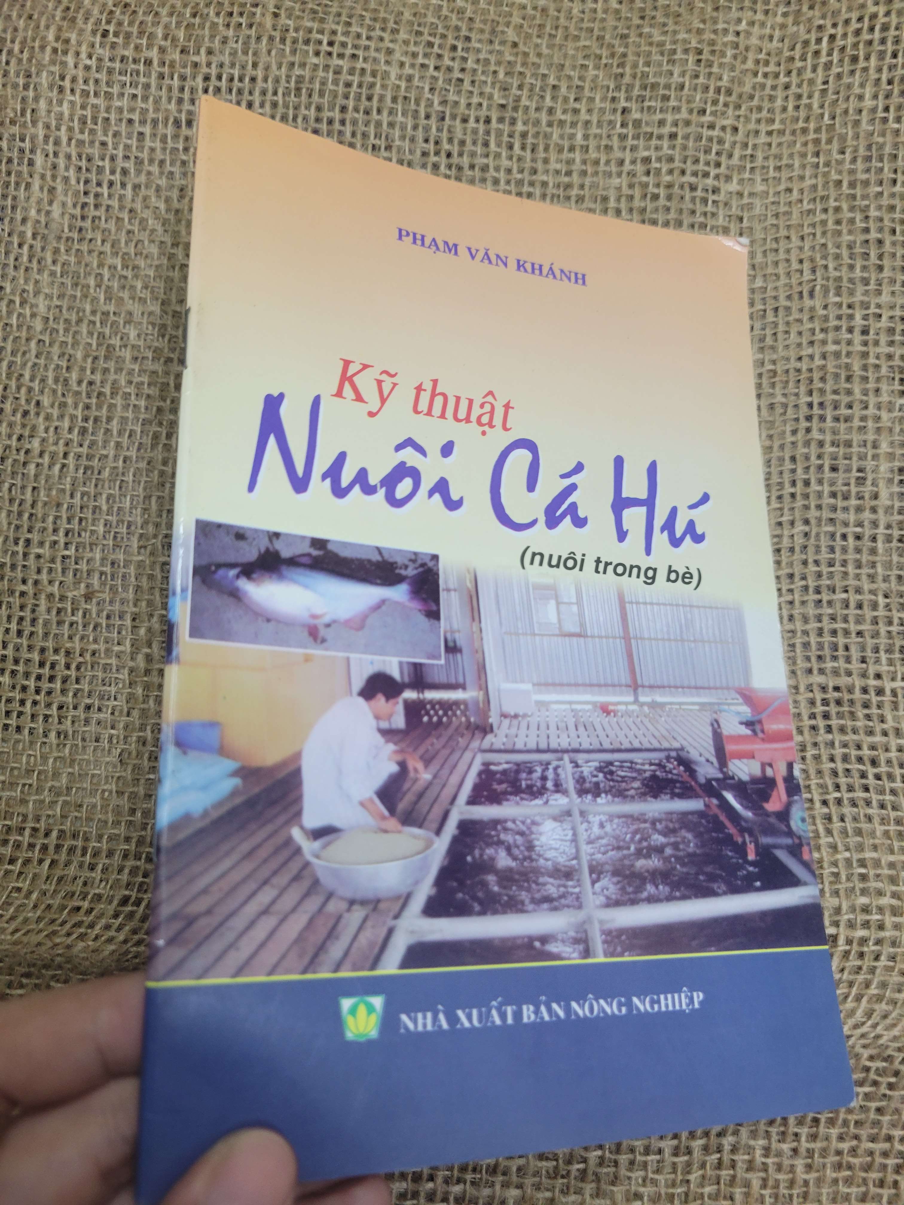Kỹ thuật nuôi cá hú (nuôi trong bè) - Phạm Văn Khánh 2008 mới 80% bẩn bìa, ố (Sách kiến thức tổng hợp) HLSC