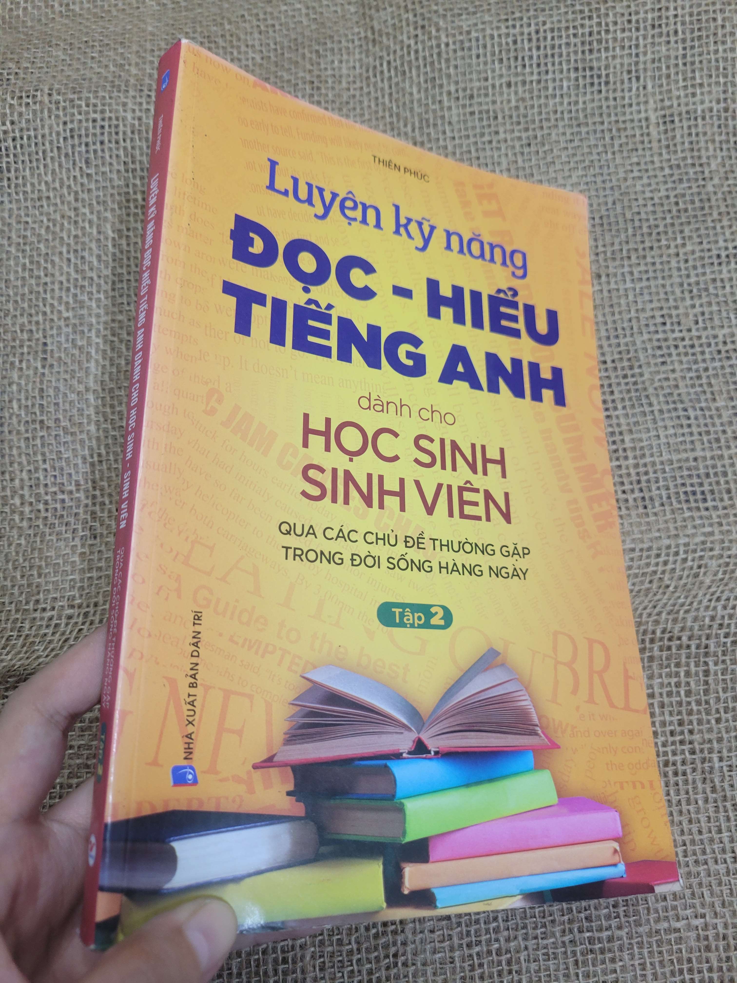 Luyện kỹ năng đọc - hiểu tiếng Anh dành cho học sinh sinh viên tập 2 - Thiên Phúc 2018 mới 80% bẩn bìa, ố (Sách tự học tiếng Anh) HLSC