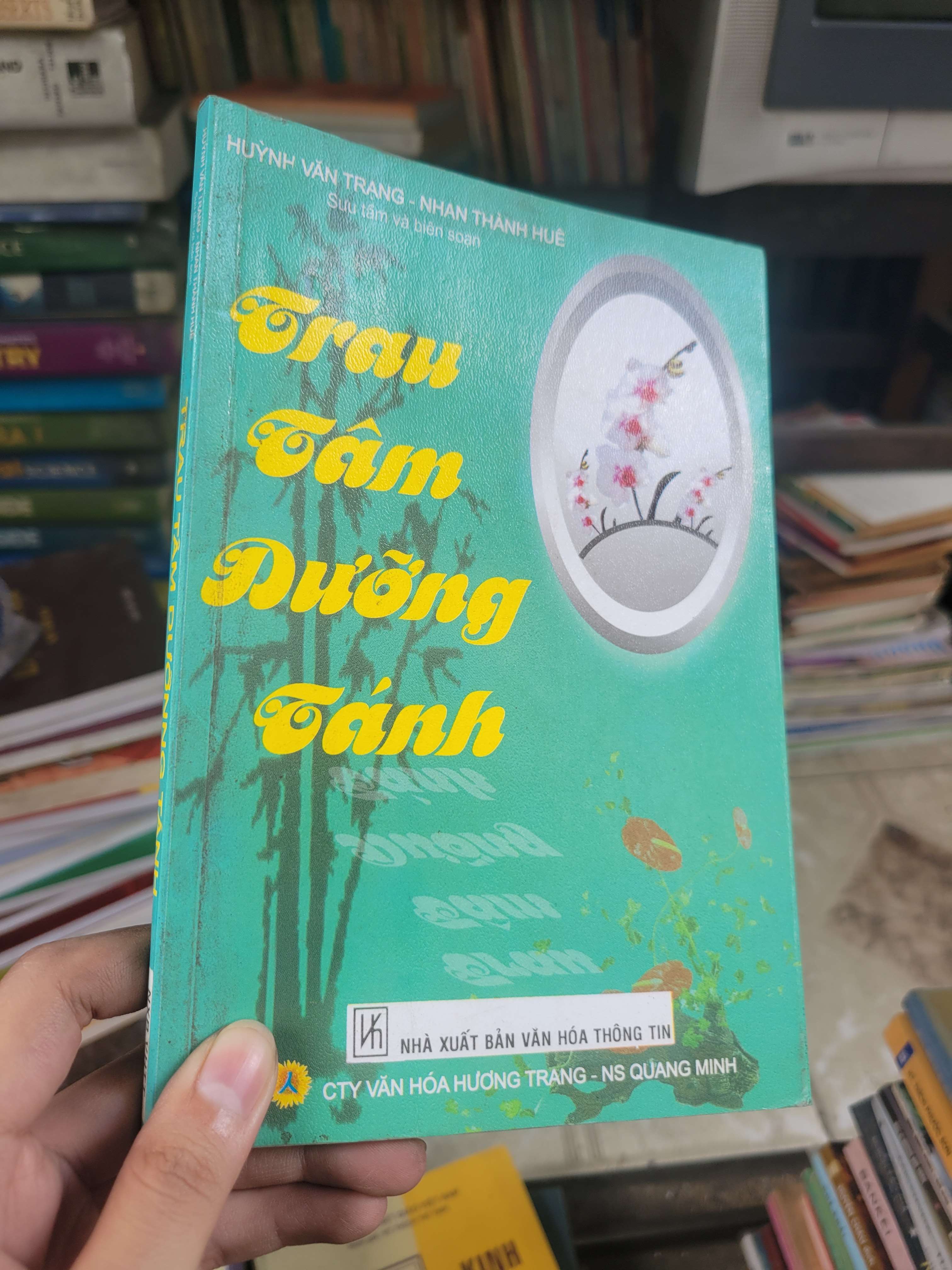 Trau tâm dưỡng tánh - Huỳnh Văn Trạng, Nhân Thành Huê 2011 mới 80% bẩn bìa, ố (Sách tôn giáo - tâm linh) BGB