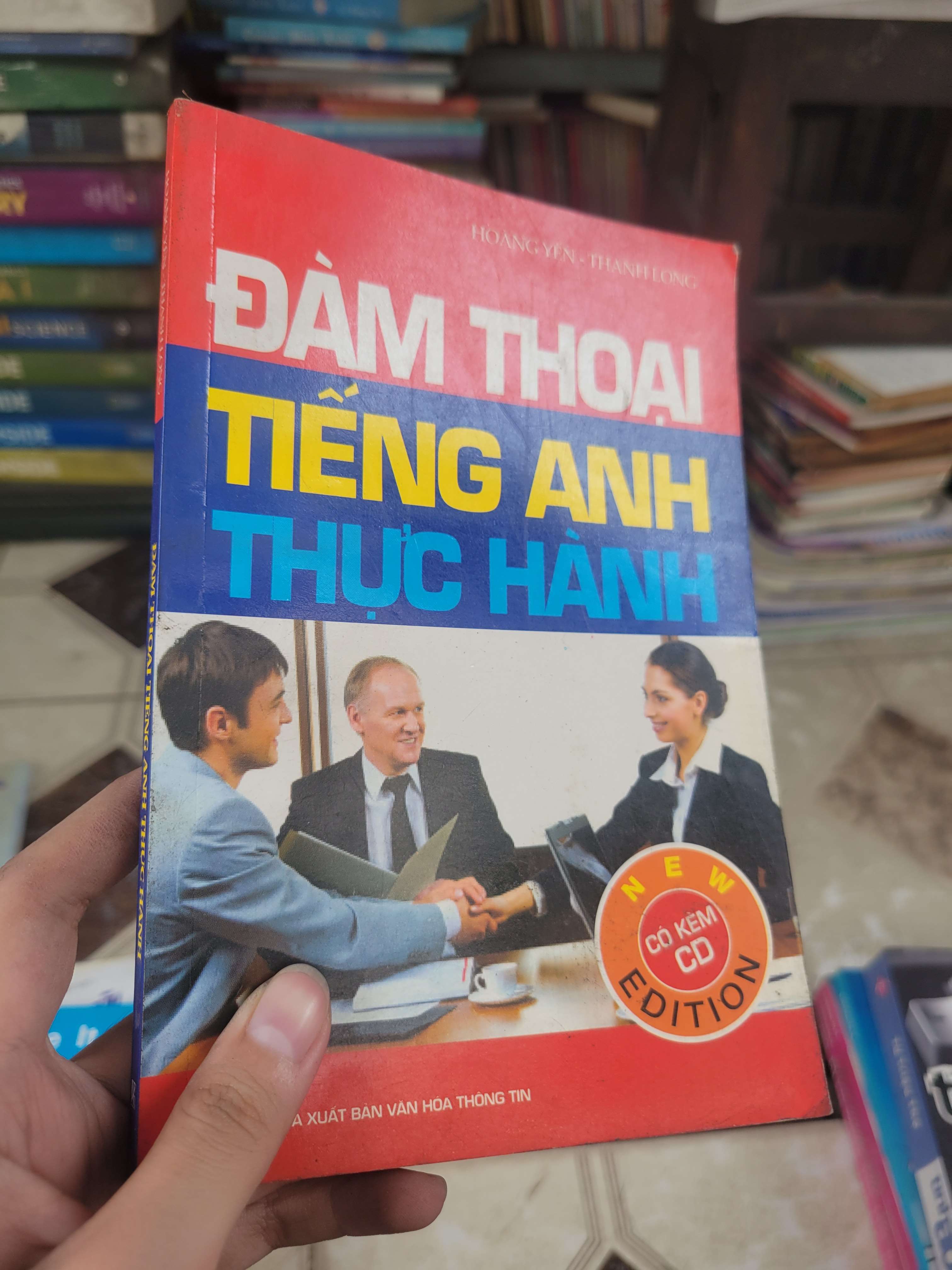 Đàm thoại tiếng anh thực hành - Hoàng Yên, Thanh Long 2010 mới 80% bẩn bìa, ố (Sách tự học tiếng Anh) BGB