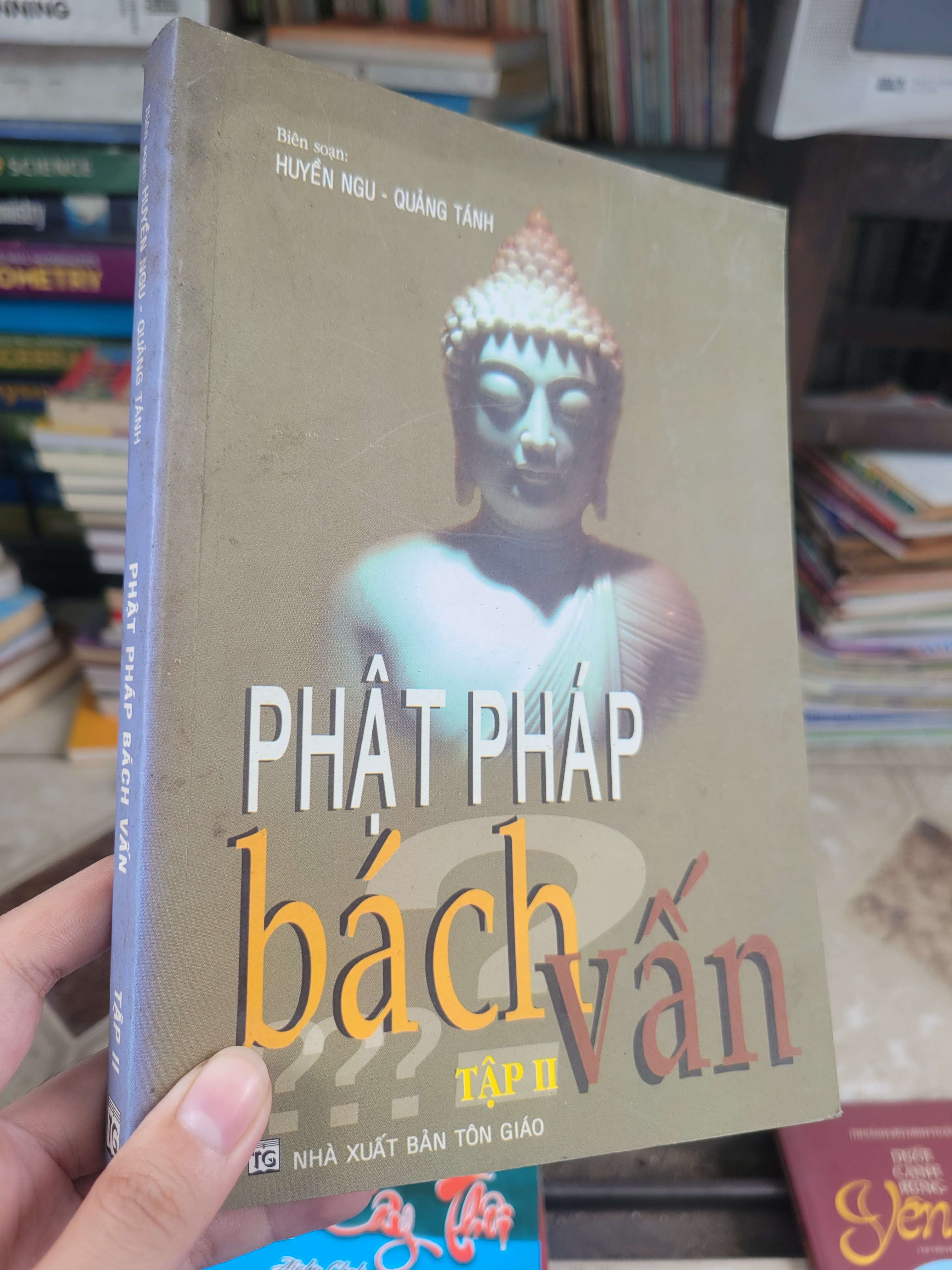 Phật pháp bách vấn tập 2 - Huyền Ngu, Quảng Tánh 2007 mới 80% bẩn bìa, ố (Sách tôn giáo - tâm linh) BGB